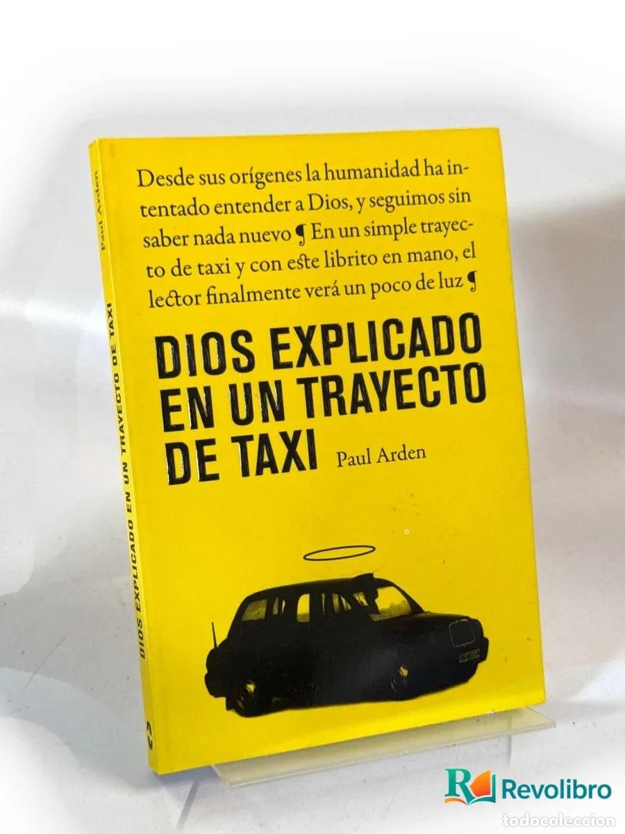 Libros de segunda mano: Dios explicado en un trayecto de taxi - Paul Arden