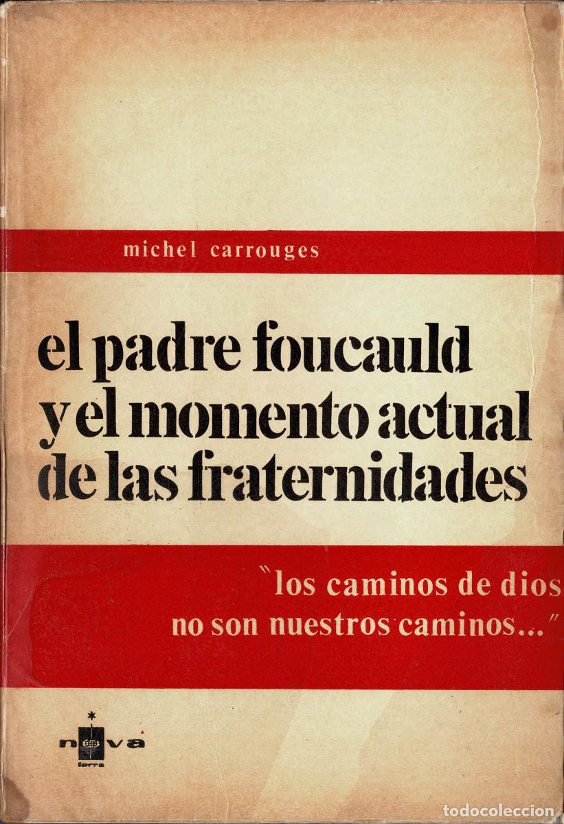 Libros de segunda mano: El padre Foucauld y el momento actual de las fraternidades - Michel Carrouges