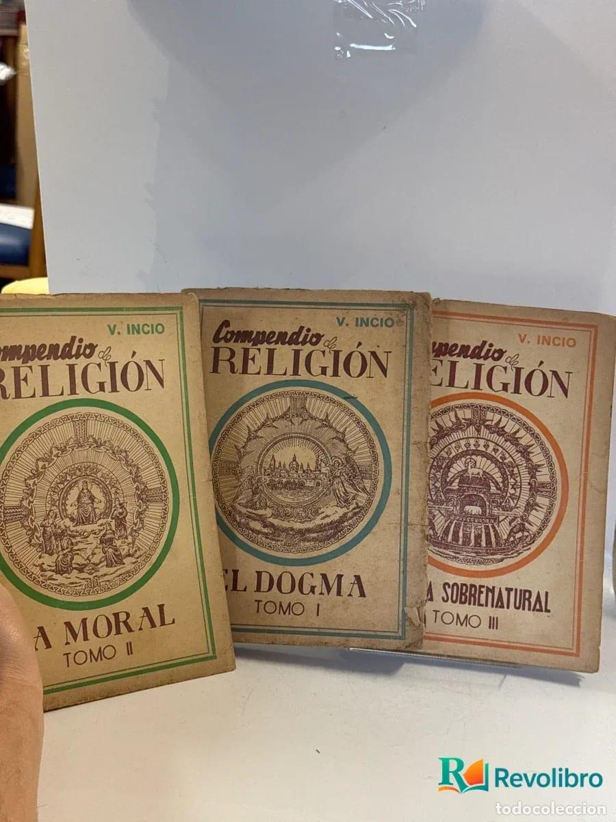 Libros de segunda mano: Lote Compendio de Religi&oacute;n 3 libros - V. Incio