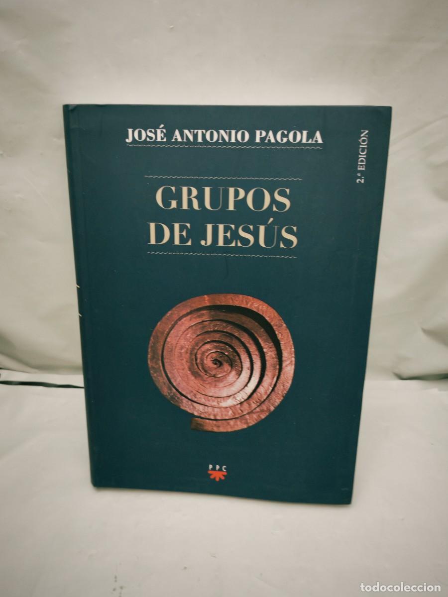 Libros de segunda mano: Jos&eacute; Antonio Pagola: Grupos de Jes&uacute;s
