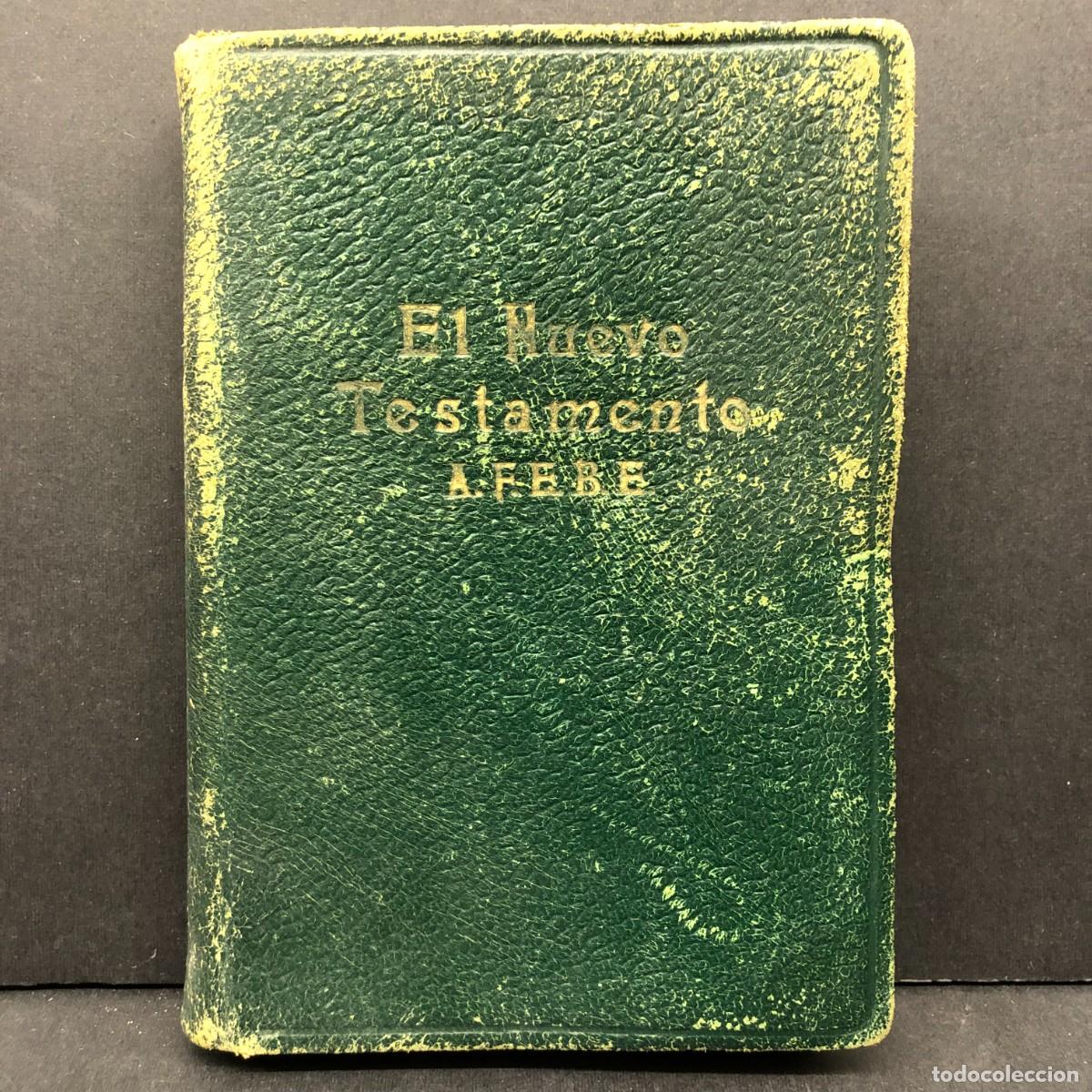 Libros de segunda mano: EL NUEVO TESTAMENTO - VERSION ESPA&Ntilde;OLA DEL TEXTO ORIGINAL GRIEGO - 1954 - A.F.E.B.E. / 71