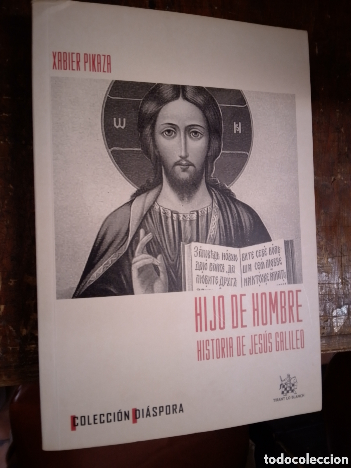 Libros de segunda mano: HIJO DE HOMBRE. HISTORIA DE JESUS GALILEO. PIKAZA, XABIER. TIRANT LO BLANCH. 2007