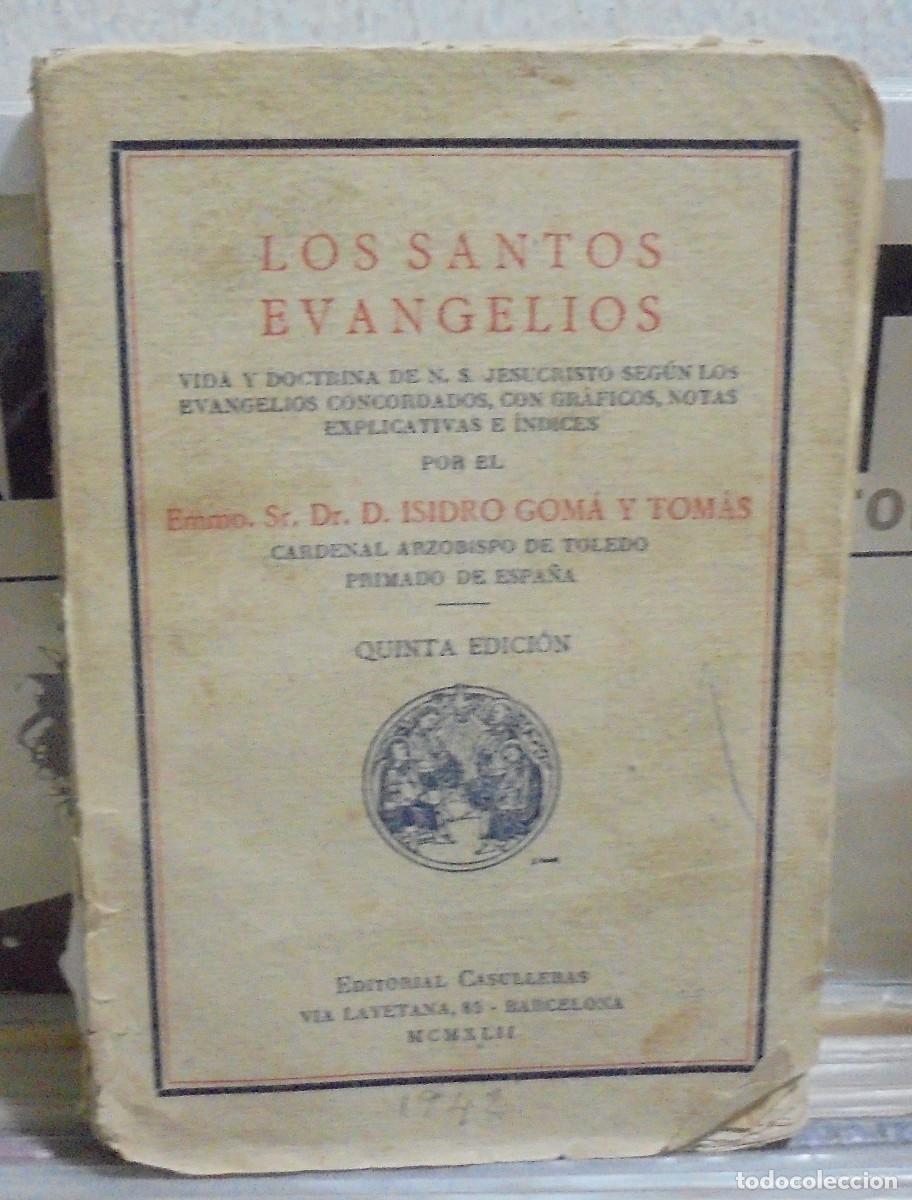 Libros de segunda mano: Los Santos Evangelios. Notas explicativas e indices de Isidro Gom&aacute; y Tomas