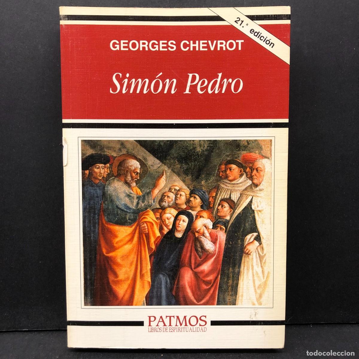 Libros de segunda mano: SIM&Oacute;N PEDRO - GEORGES CHEVROT - PATMOS LIBROS DE ESPIRITUALIDAD / 415