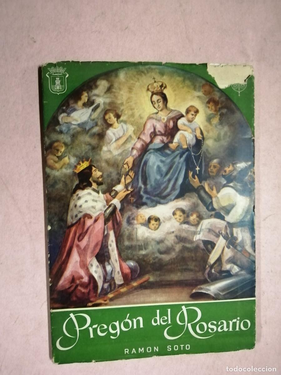 Libros de segunda mano: PREGON DEL ROSARIO (RAMON SOTO)