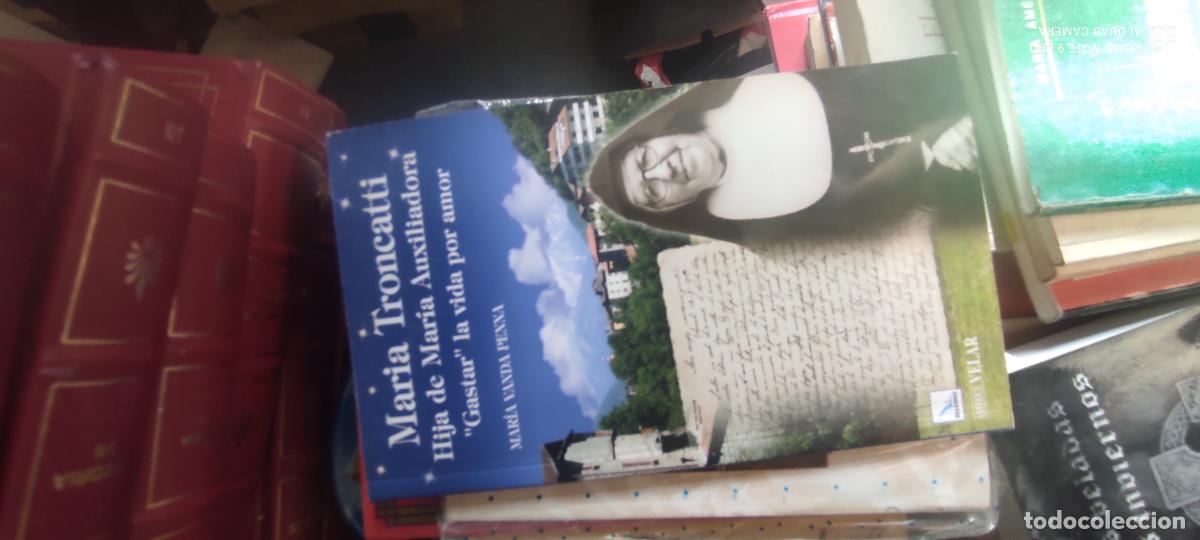 Libros de segunda mano: &rdquo;Mar&iacute;a Troncatti. Hija de Mar&iacute;a Auxiliadora. &rdquo;&rdquo;Gastar&rdquo;&rdquo; la vida por amor&rdquo; - Mar&iacute;a Vanda Penna