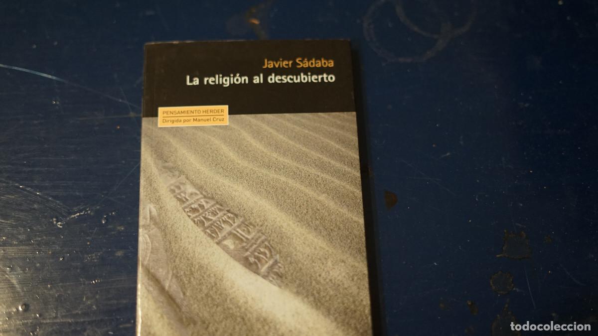 Libros de segunda mano: Javier S&agrave;daba - La religi&oacute;n al descubierto - Herder 2016