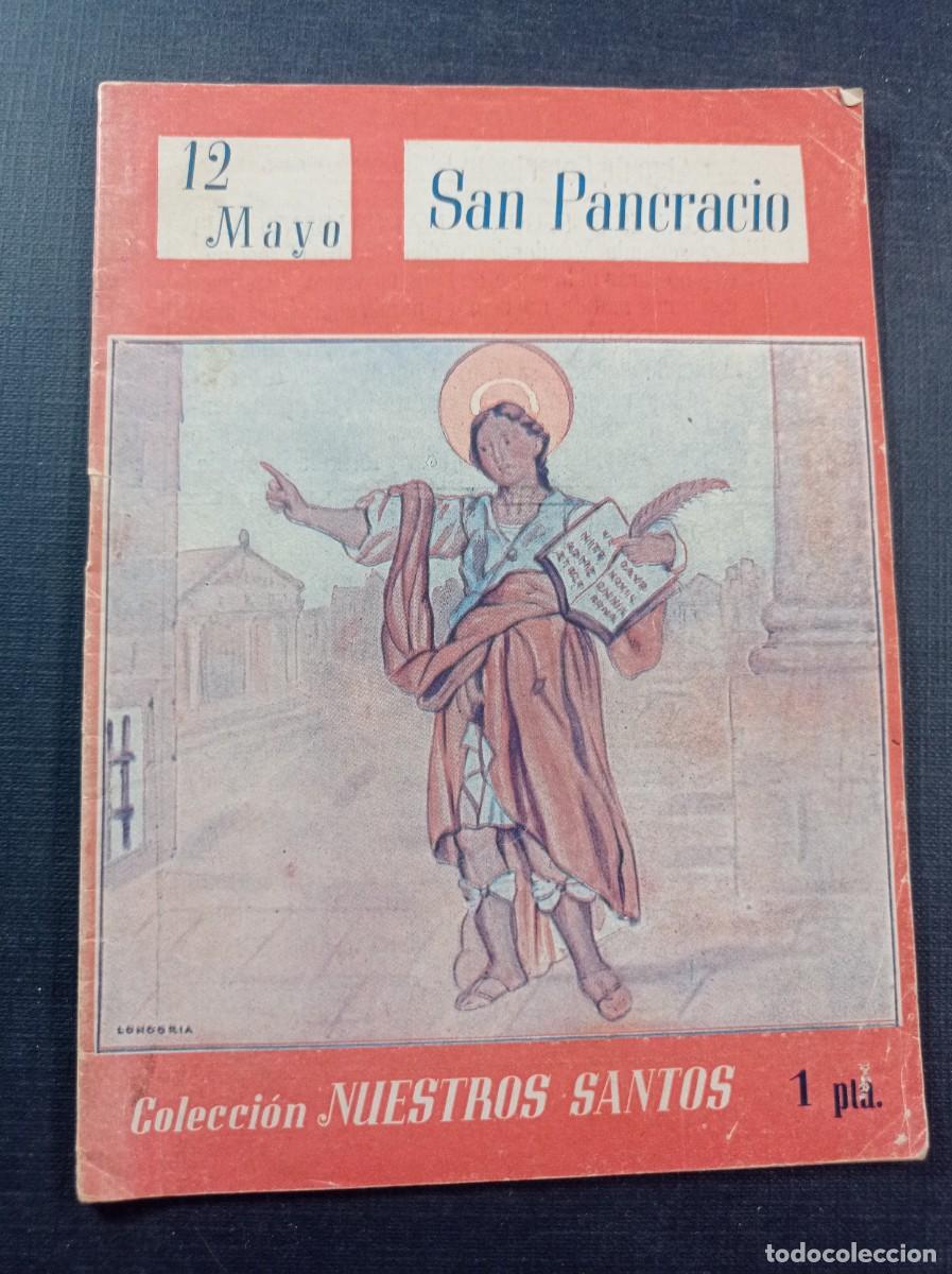 Libros de segunda mano: 12 DE MAYO. SAN PANCRACIO. NUESTROS SANTOS. MANUEL FERRER MALUQUER. LONGORIA. VICENTE FERRER, 1949 +