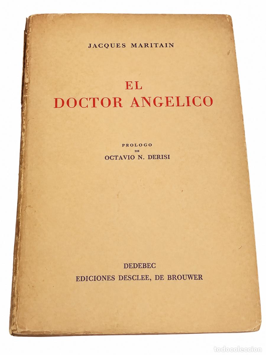 Libros de segunda mano: EL DOCTOR ANG&Eacute;LICO &ndash; Jacques Maritain LM