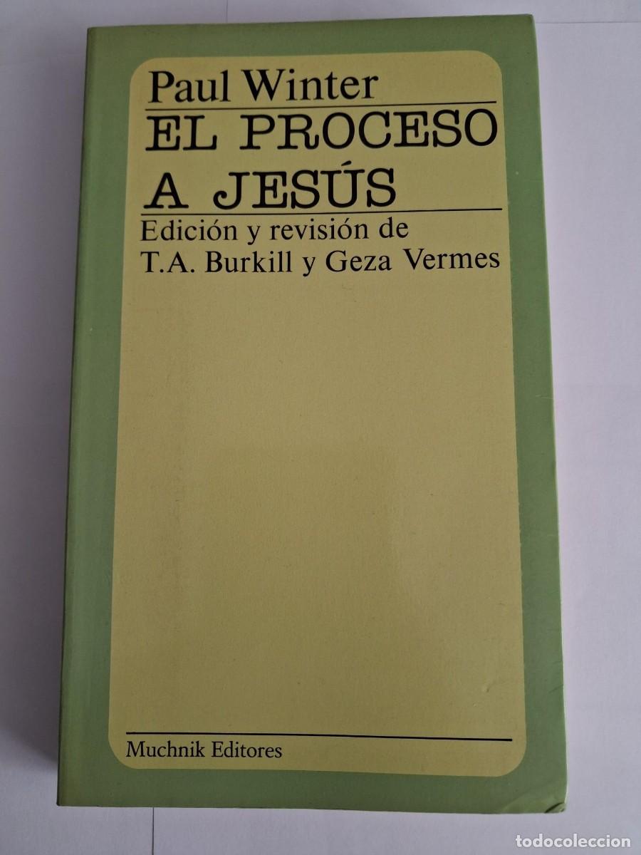 Libros de segunda mano: WINTER, Paul.- - El proceso a Jes&uacute;s.