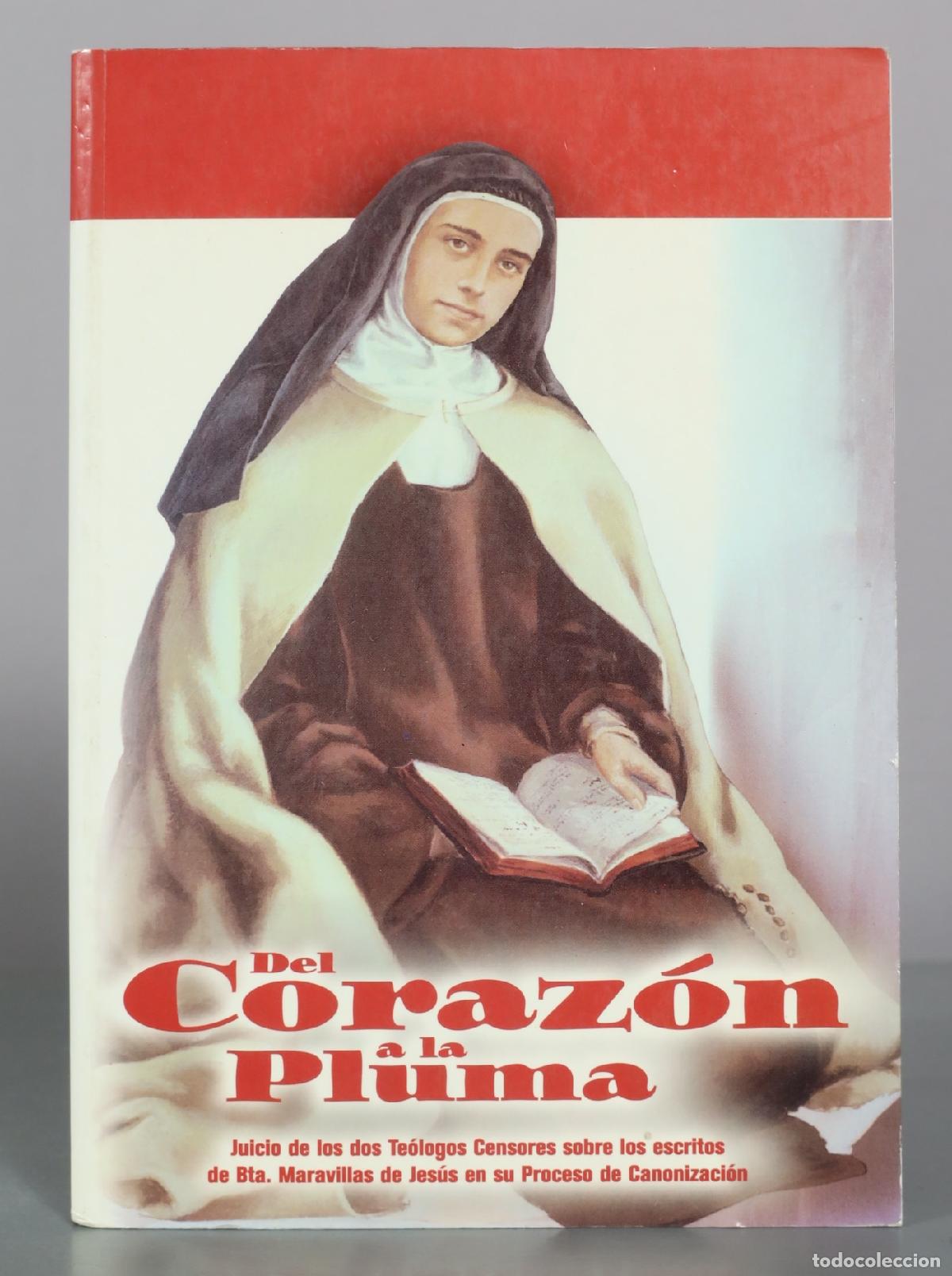 Gebrauchte B&uuml;cher: Del Coraz&oacute;n a la Pluma - Juicio de los dos Te&oacute;logos Censores sobre los escritos de Bta. Maravillas