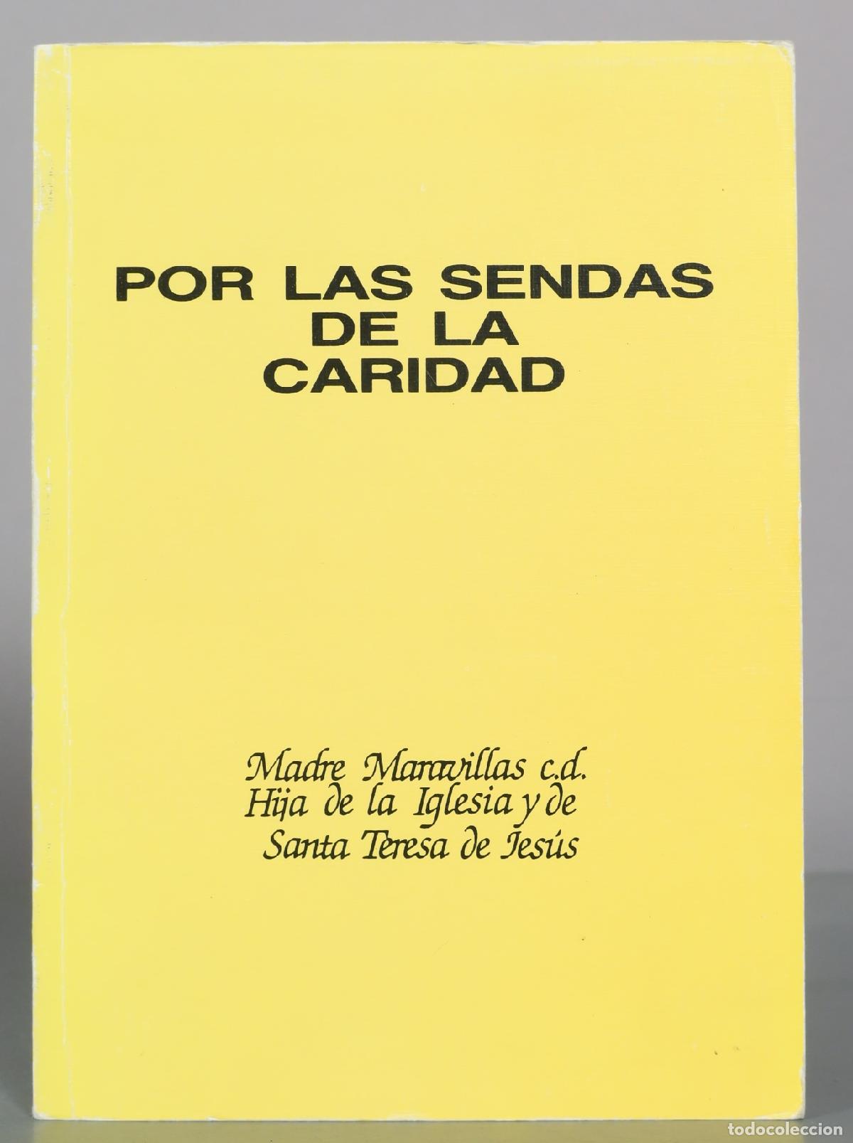 Gebrauchte B&uuml;cher: Por las sendas de la caridad - Madre Maravillas c.d. - Hija de la Iglesia y de Santa Teresa de Jes&uacute;s