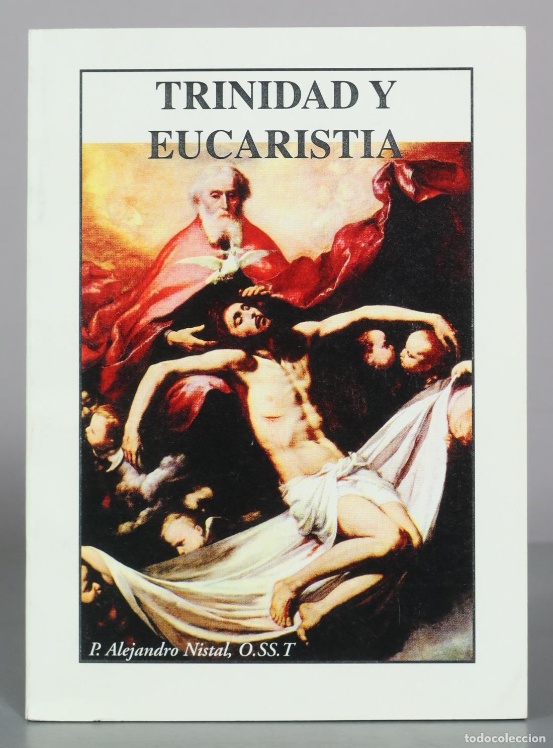 Gebrauchte B&uuml;cher: Trinidad y Eucaristia - P. Alejandro Nistal, OSST