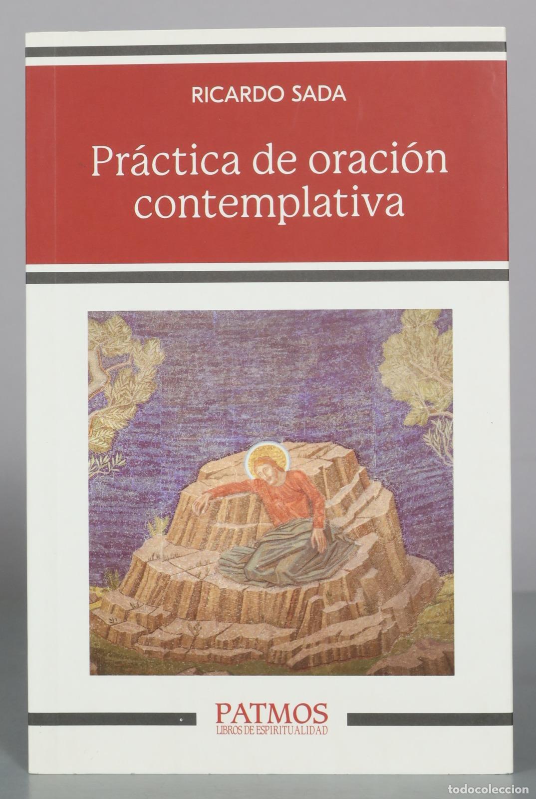 Second hand books: Pr&aacute;ctica de oraci&oacute;n contemplativa - Ricardo Sada - Patmos Libros de Espiritualidad