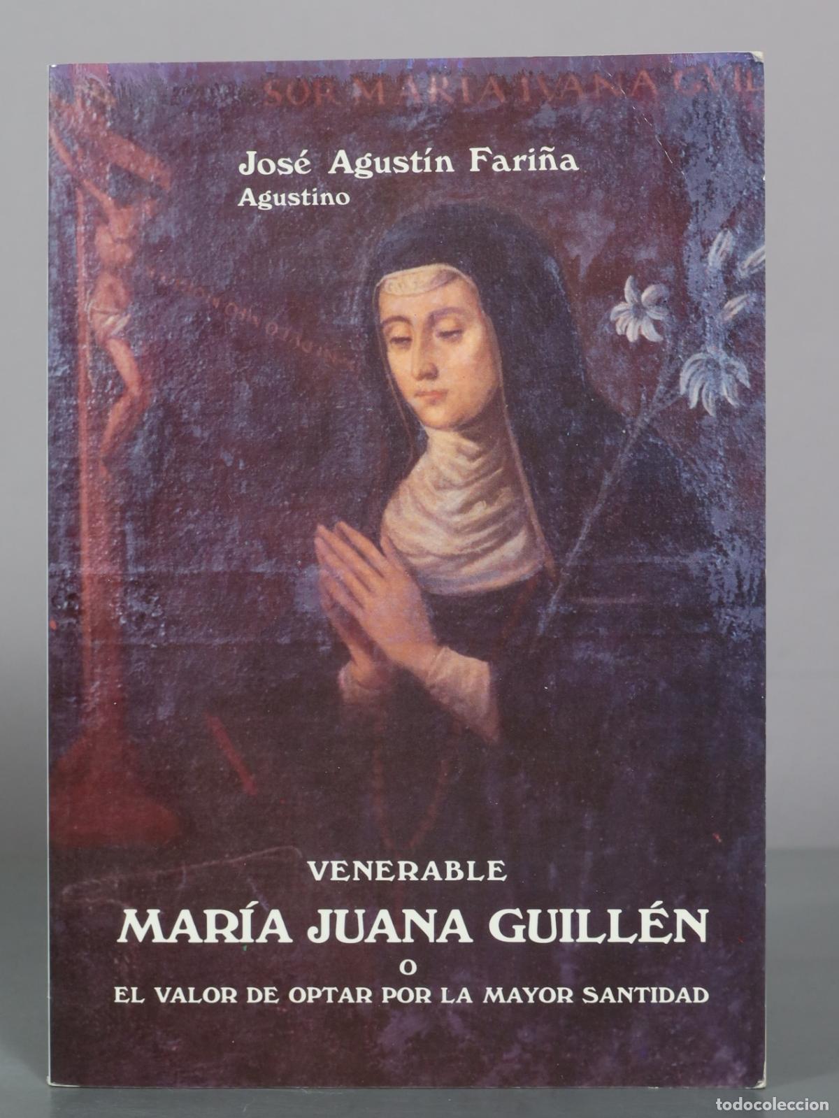 Libri di seconda mano: Venerable Mar&iacute;a Juana Guill&eacute;n o El valor de optar por la mayor santidad - Jos&eacute; Agust&iacute;n Fari&ntilde;a -
