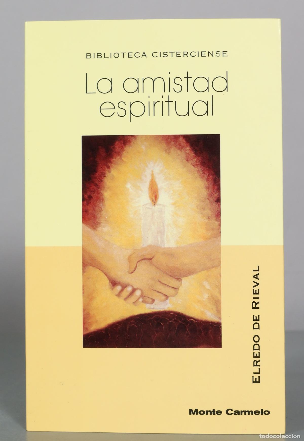 Gebrauchte B&uuml;cher: La amistad espiritual - Elredo de Rieval - Monte Carmelo
