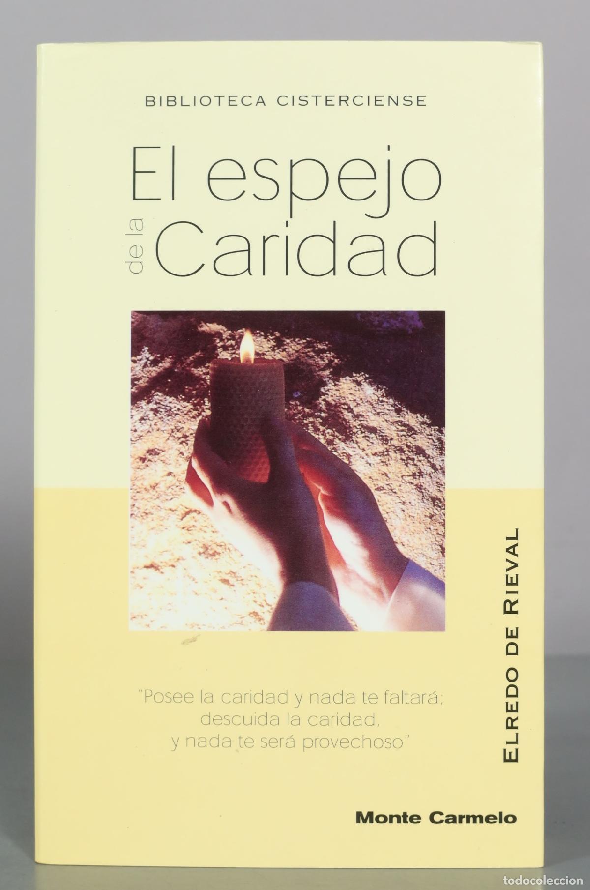 Libri di seconda mano: El espejo de la caridad - Elredo de Rieval - Monte Carmelo