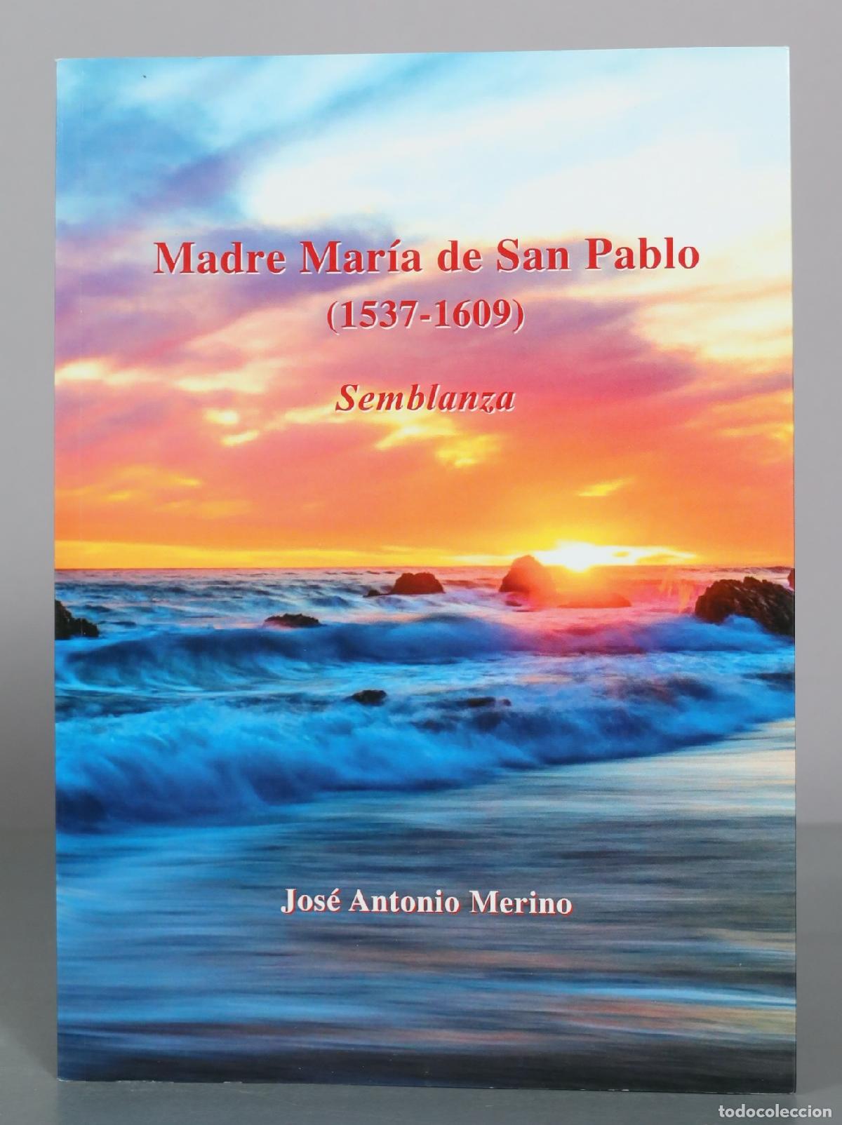 Gebrauchte B&uuml;cher: Madre Mar&iacute;a de San Pablo - Semblanza - Jos&eacute; Antonio Merino