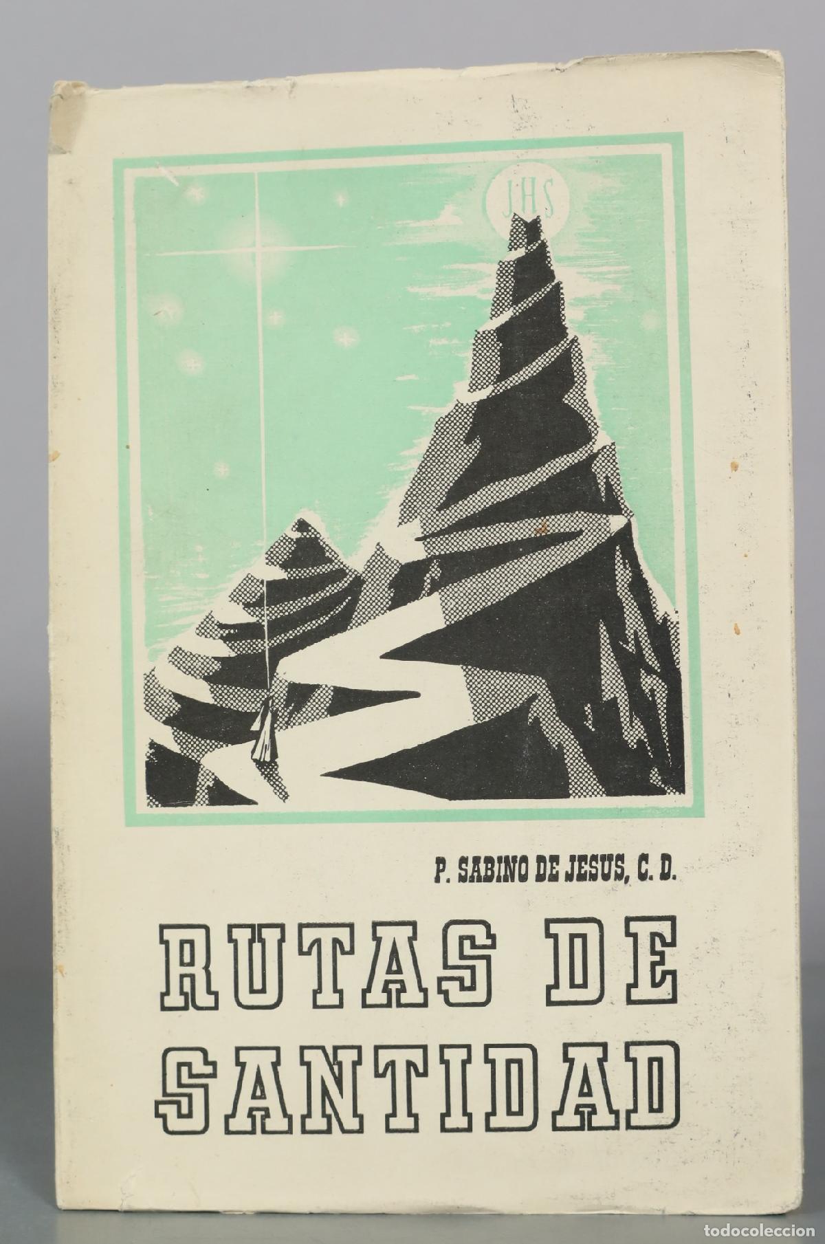 Libros de segunda mano: Rutas de Santidad - P. Sabino de Jesus, C. D.