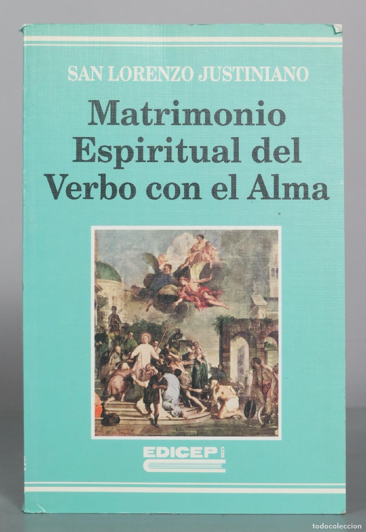 Libros de segunda mano: Matrimonio Espiritual del Verbo con el Alma - San Lorenzo Justiniano - Edicep