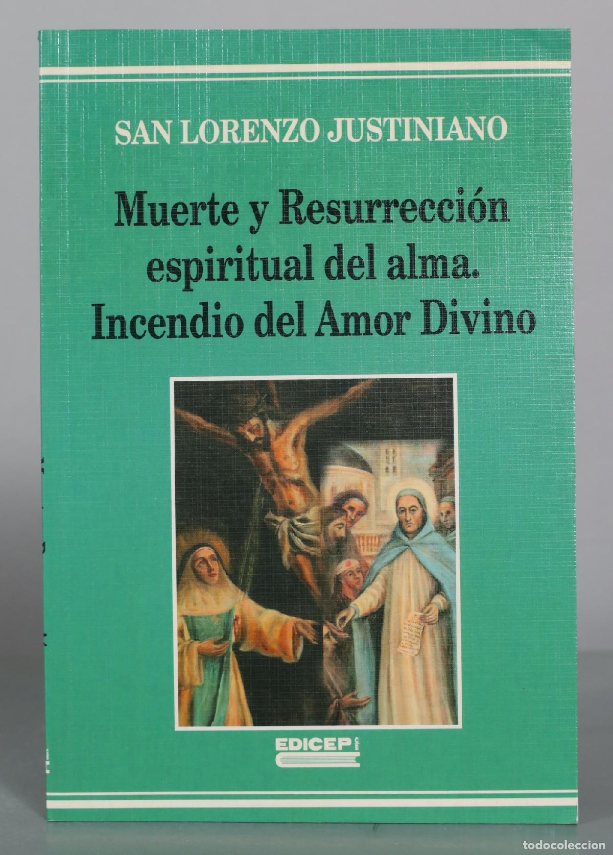 Libros de segunda mano: Muerte y Resurrecci&oacute;n espiritual del alma - Incendio del Amor Divino - San Lorenzo Justiniano -