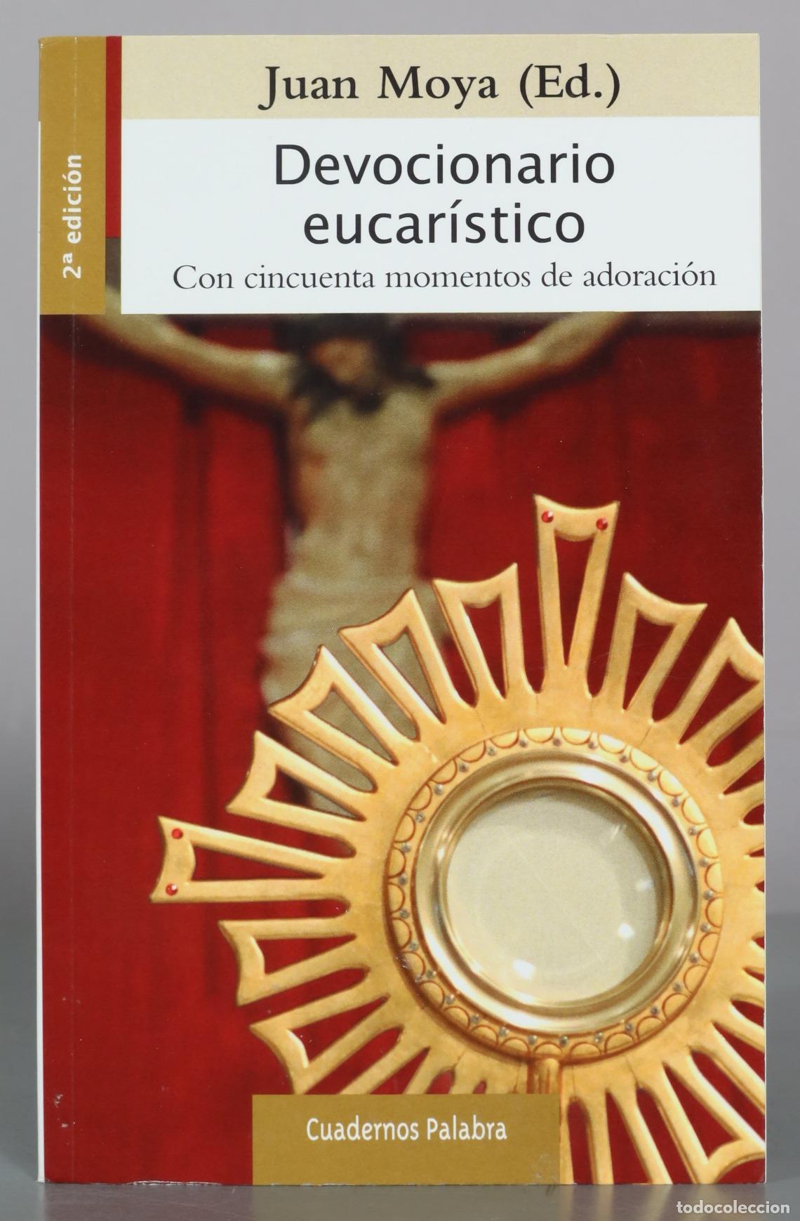 Libros de segunda mano: Devocionario eucar&iacute;stico - Juan Moya - 2 edici&oacute;n - Cuadernos Palabra