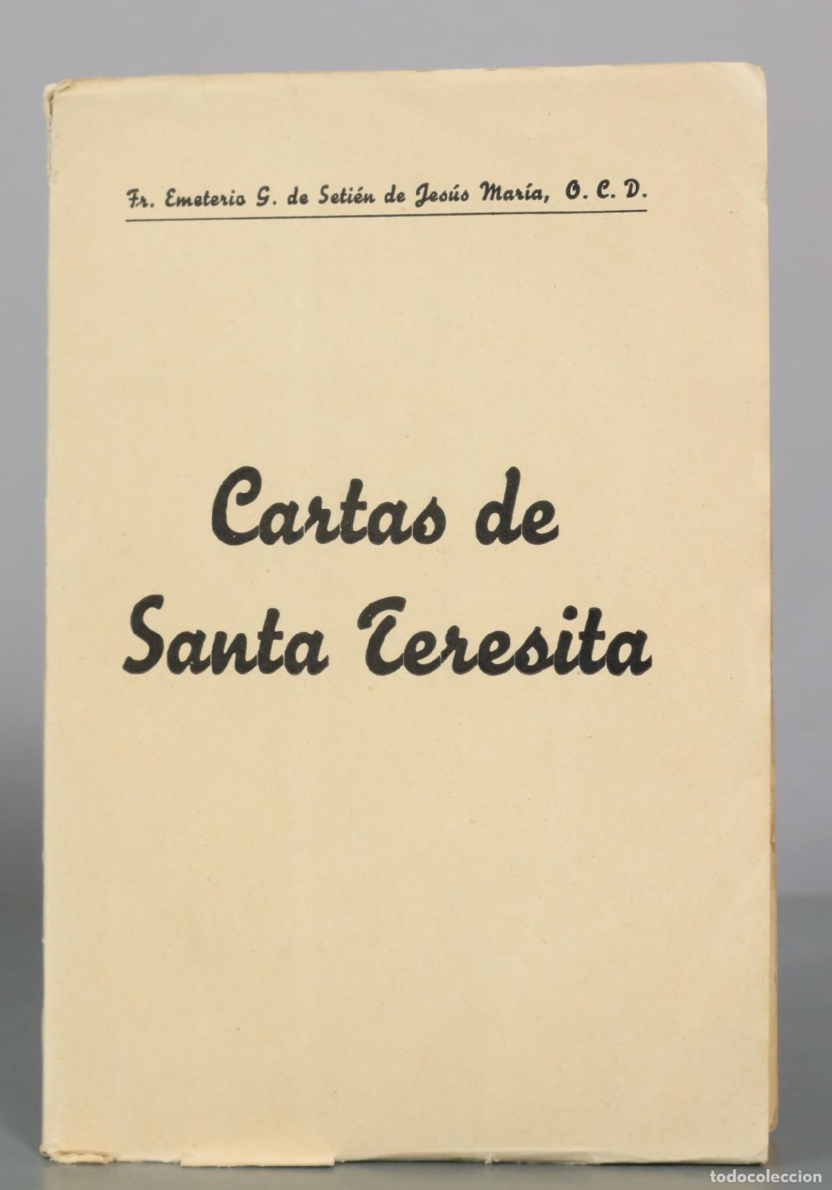 Libros de segunda mano: Cartas de Santa Teresita - Fr. Emeterio G. de Seti&eacute;n de Jes&uacute;s Mar&iacute;a, O. C. D. - Editorial El Monte