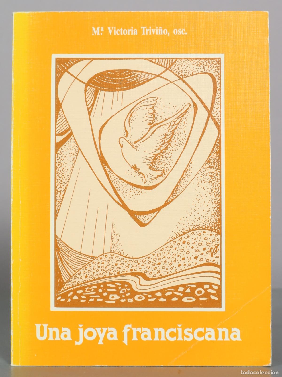 Libros de segunda mano: Una joya franciscana - M&ordf; Victoria Trivi&ntilde;o - La Hormiga de Oro