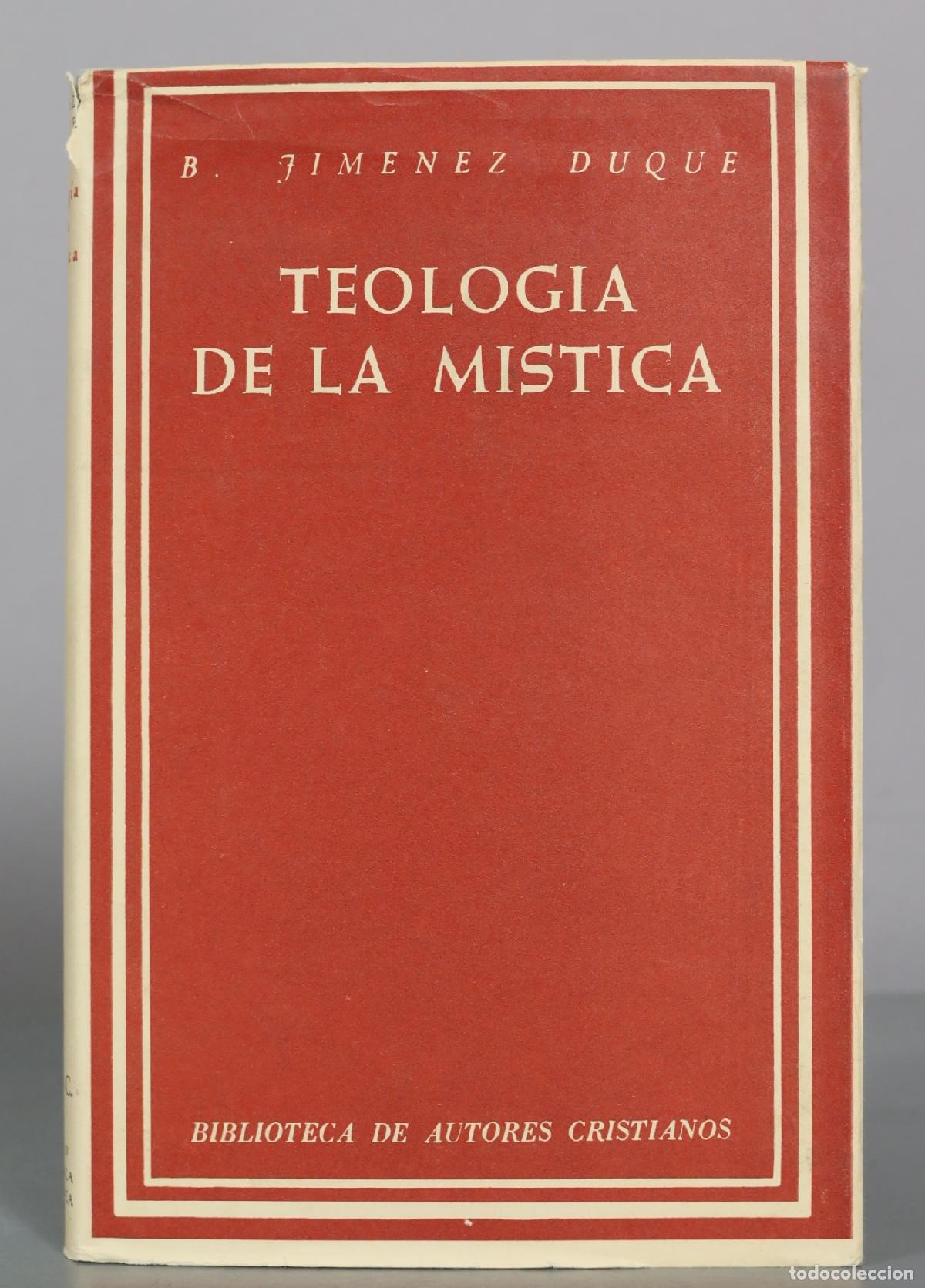 Libros de segunda mano: Teologia de la Mistica - B. Jimenez Duque - Biblioteca de Autores Cristianos