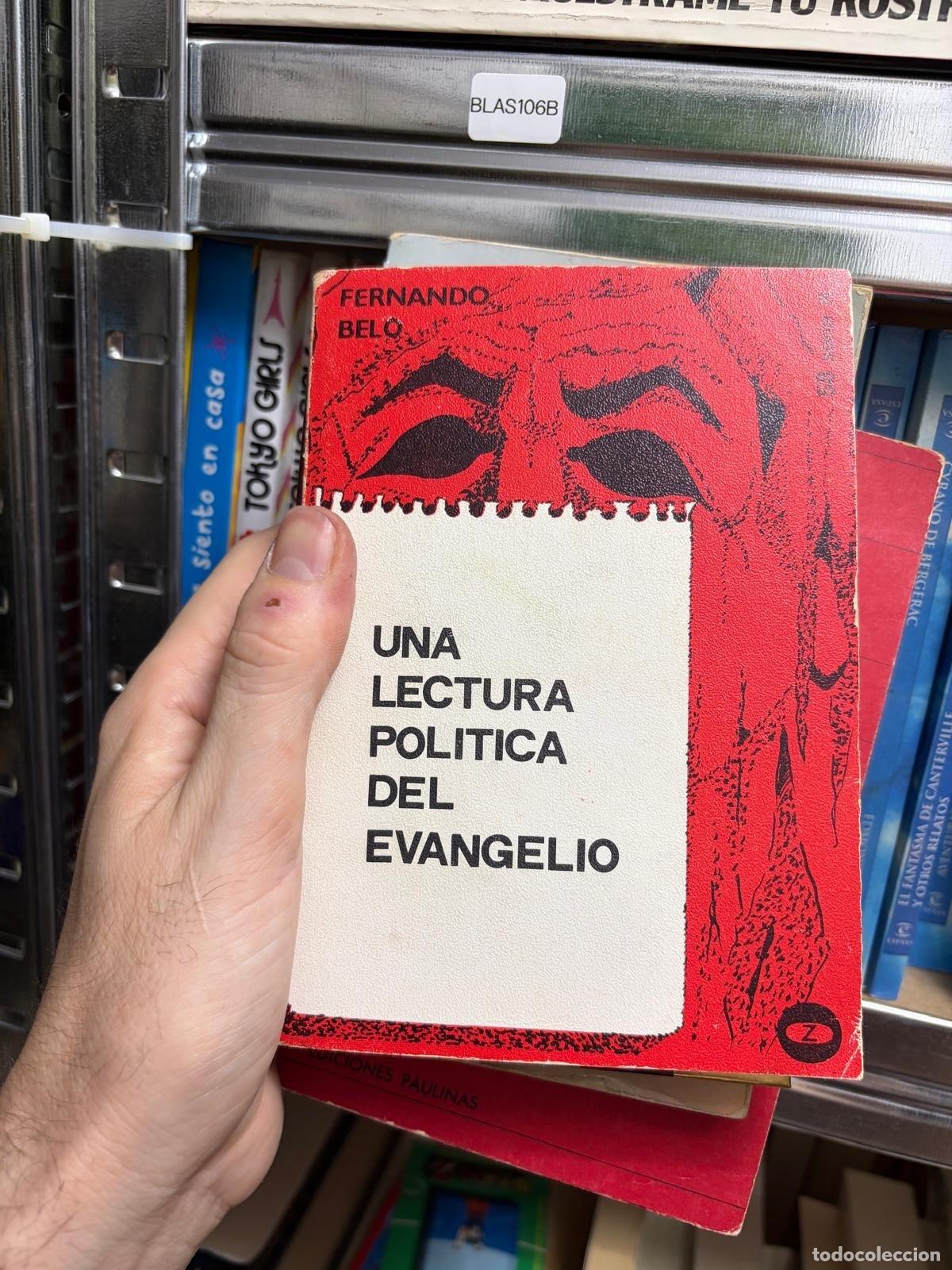 Libros de segunda mano: BLAS106B - Fernando Belo - Una lectura pol&iacute;tica del Evangelio - Ediciones Paulinas