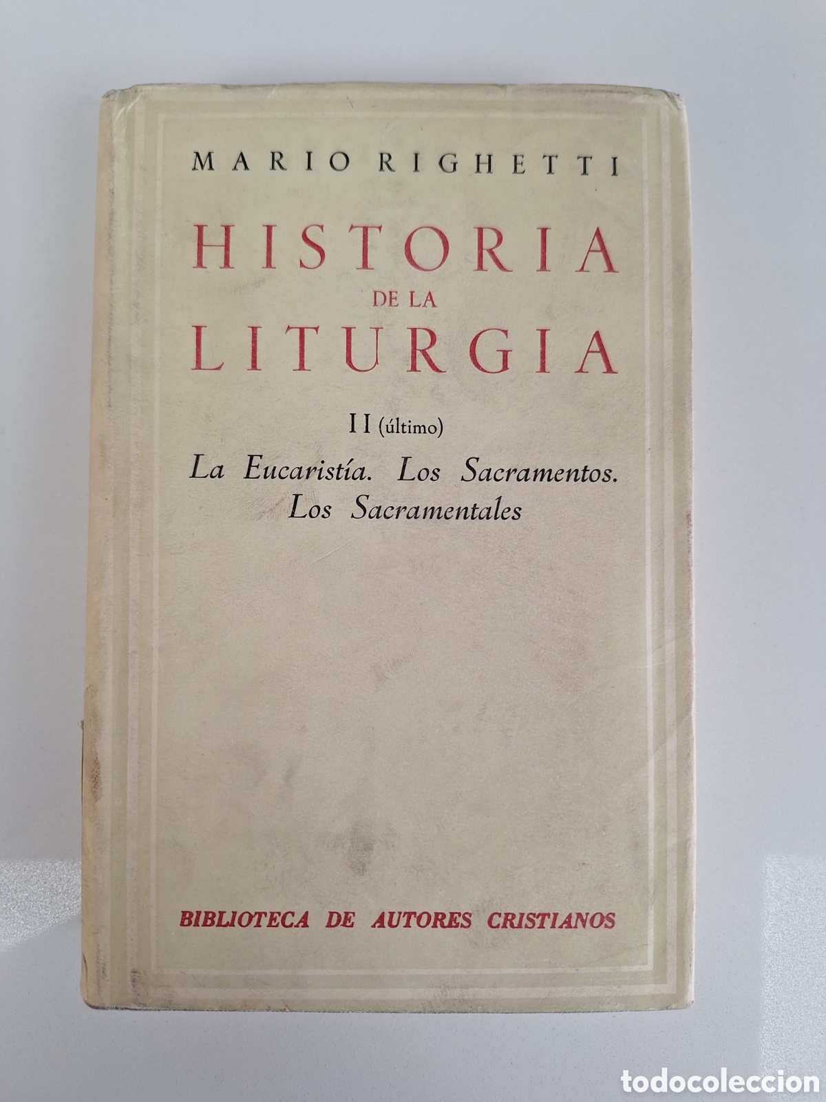 Libros de segunda mano: RIGHETTI, Historia de la Liturgia II, BAC