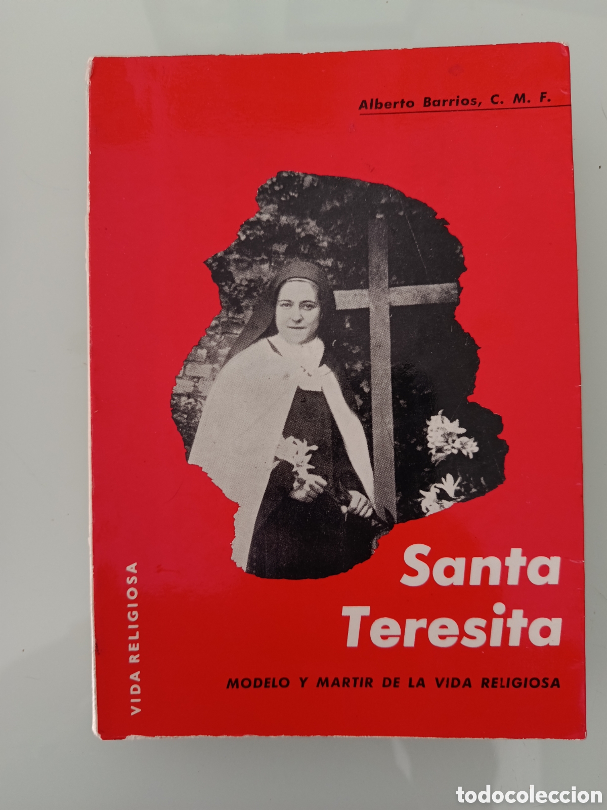 Libros de segunda mano: SANTA TERESITA ALBERTO BARRIOS