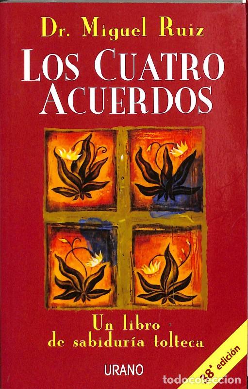 Libros de segunda mano: Los Cuatro Acuerdos: Un Libro de Sabidur&iacute;a Tolteca - Dr. Miguel Ruiz - Ediciones Urano