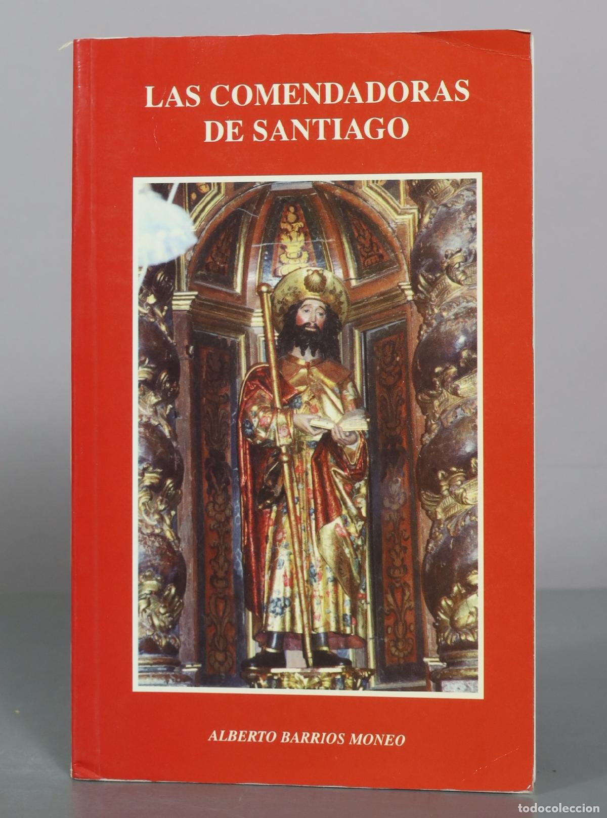 Libros de segunda mano: Las comendadoras de Santiago - Alberto Barrios Moneo