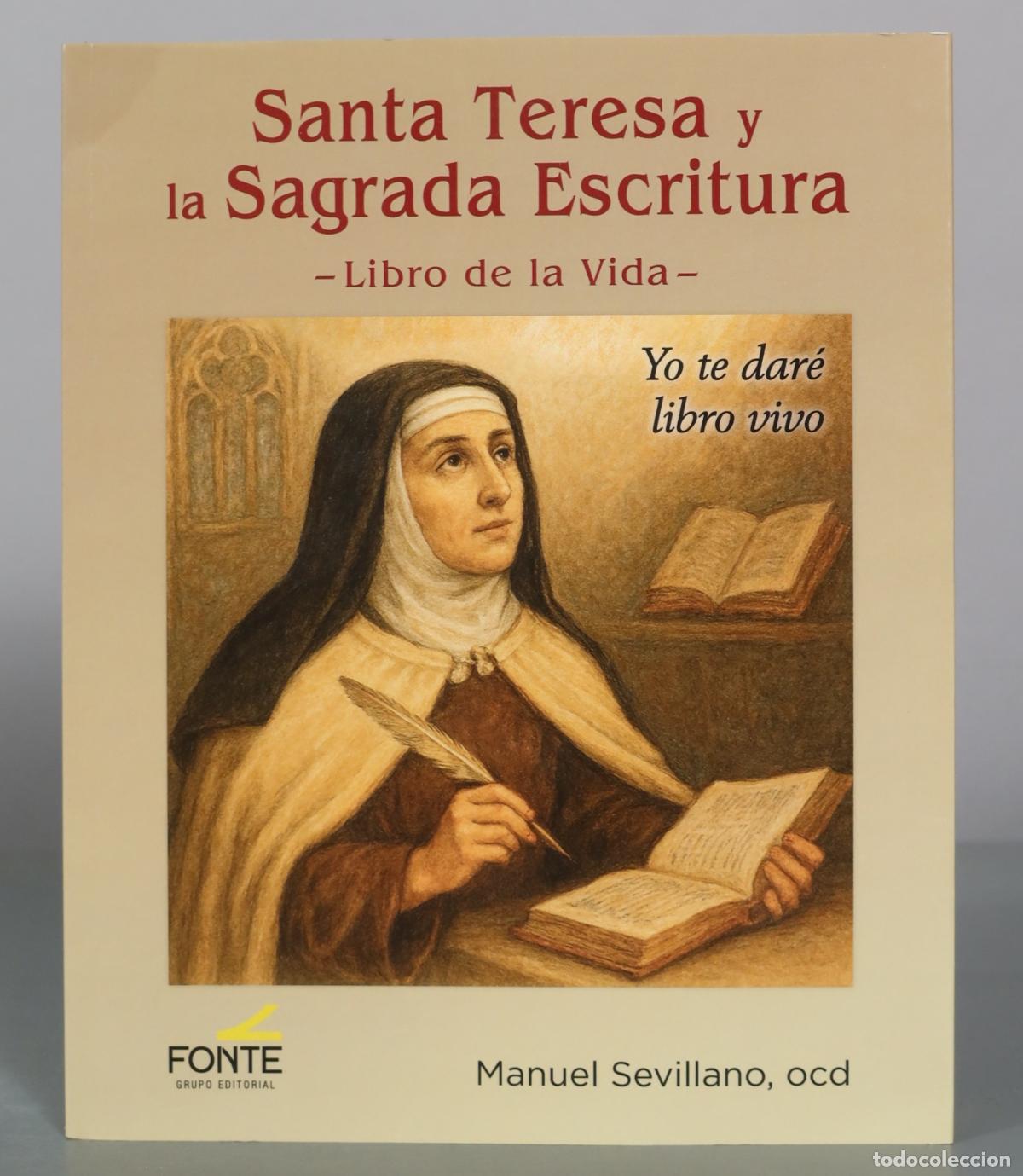 Libros de segunda mano: Santa Teresa y la Sagrada Escritura - Libro de la Vida - Manuel Sevillano, ocd - Fonte Grupo