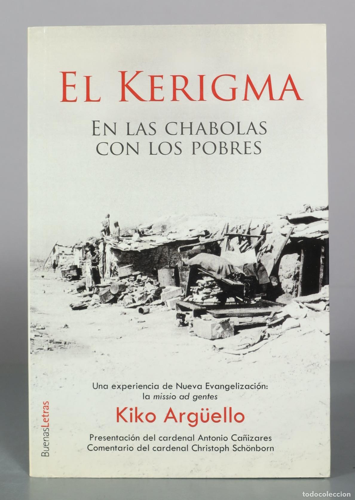 Libros de segunda mano: El Kerigma en las chabolas con los pobres - Kiko Arg&uuml;ello - BuenasLetras