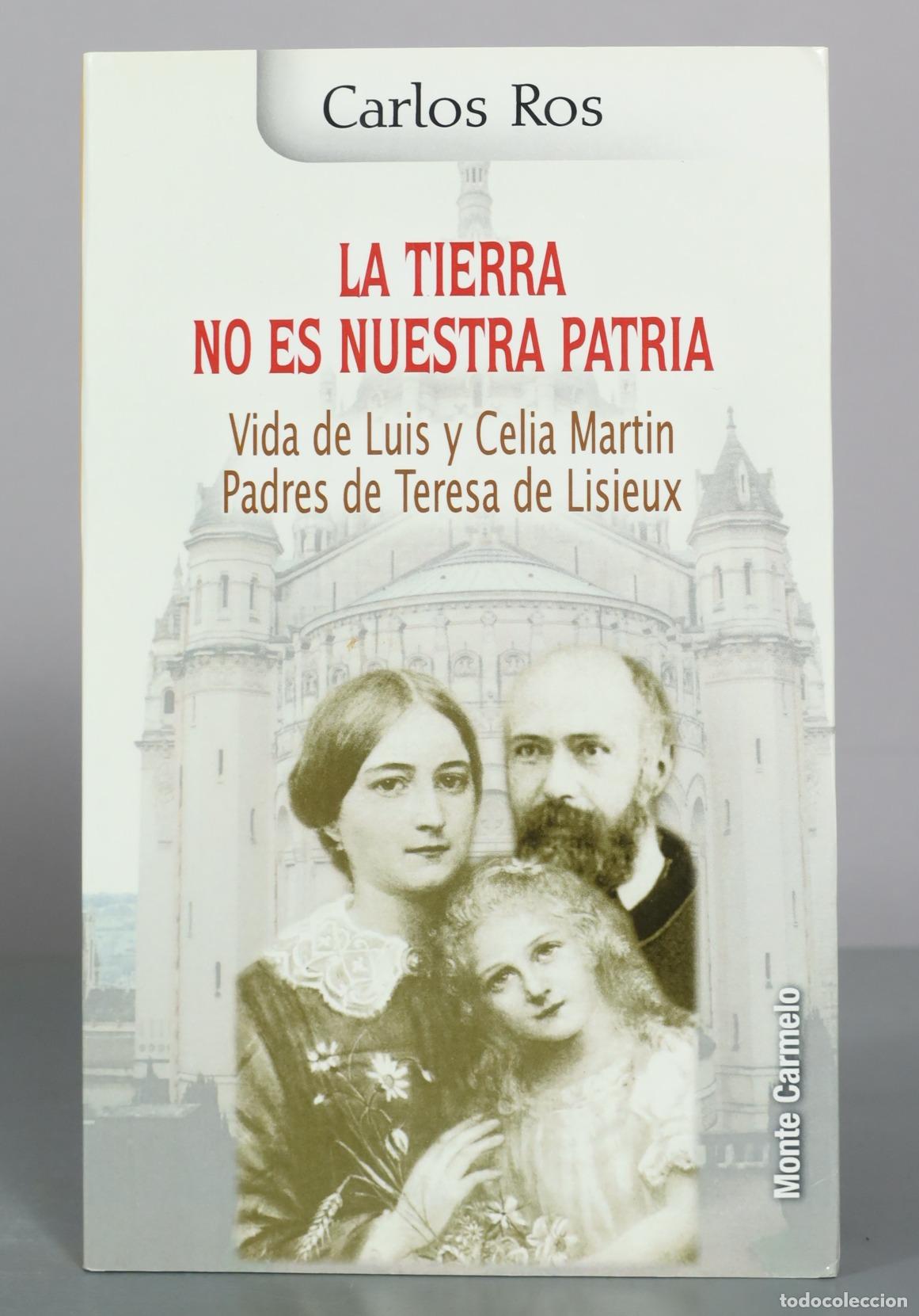 Libros de segunda mano: La tierra no es nuestra patria - Carlos Ros - Monte Carmelo