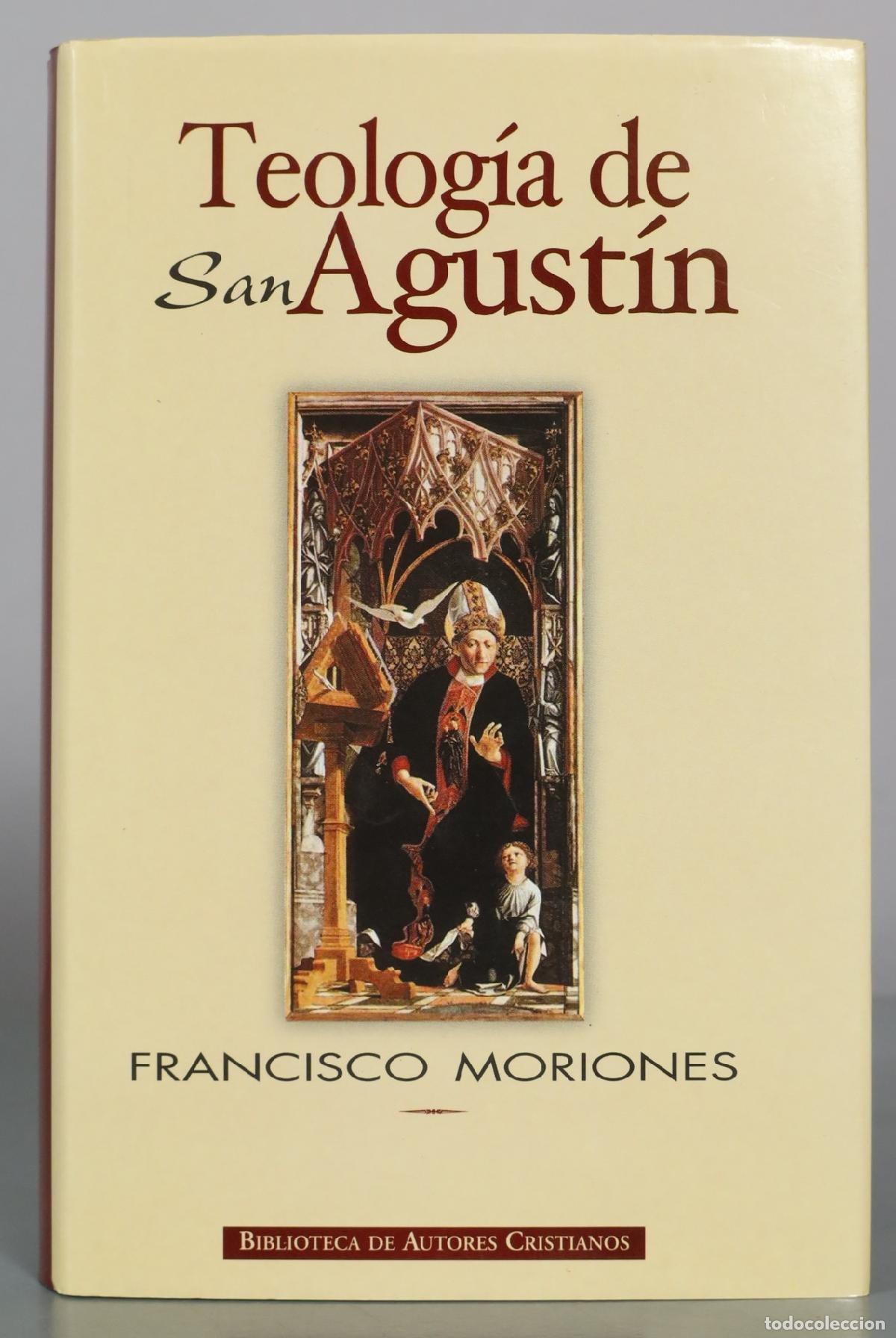 Libros de segunda mano: Teolog&iacute;a de San Agust&iacute;n - Francisco Moriones - Biblioteca de Autores Cristianos