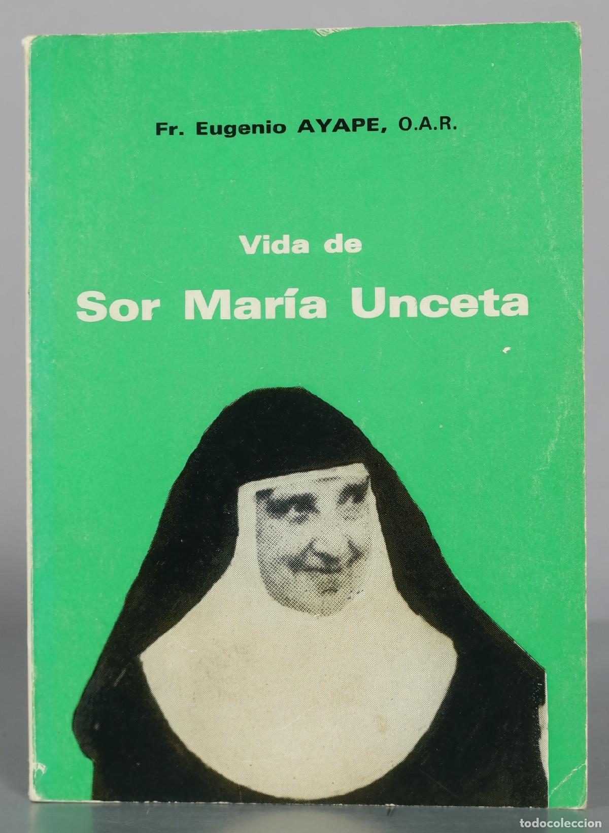 Gebrauchte B&uuml;cher: Vida de Sor Mar&iacute;a Unceta - Fr. Eugenio Ayape, O.A.R.