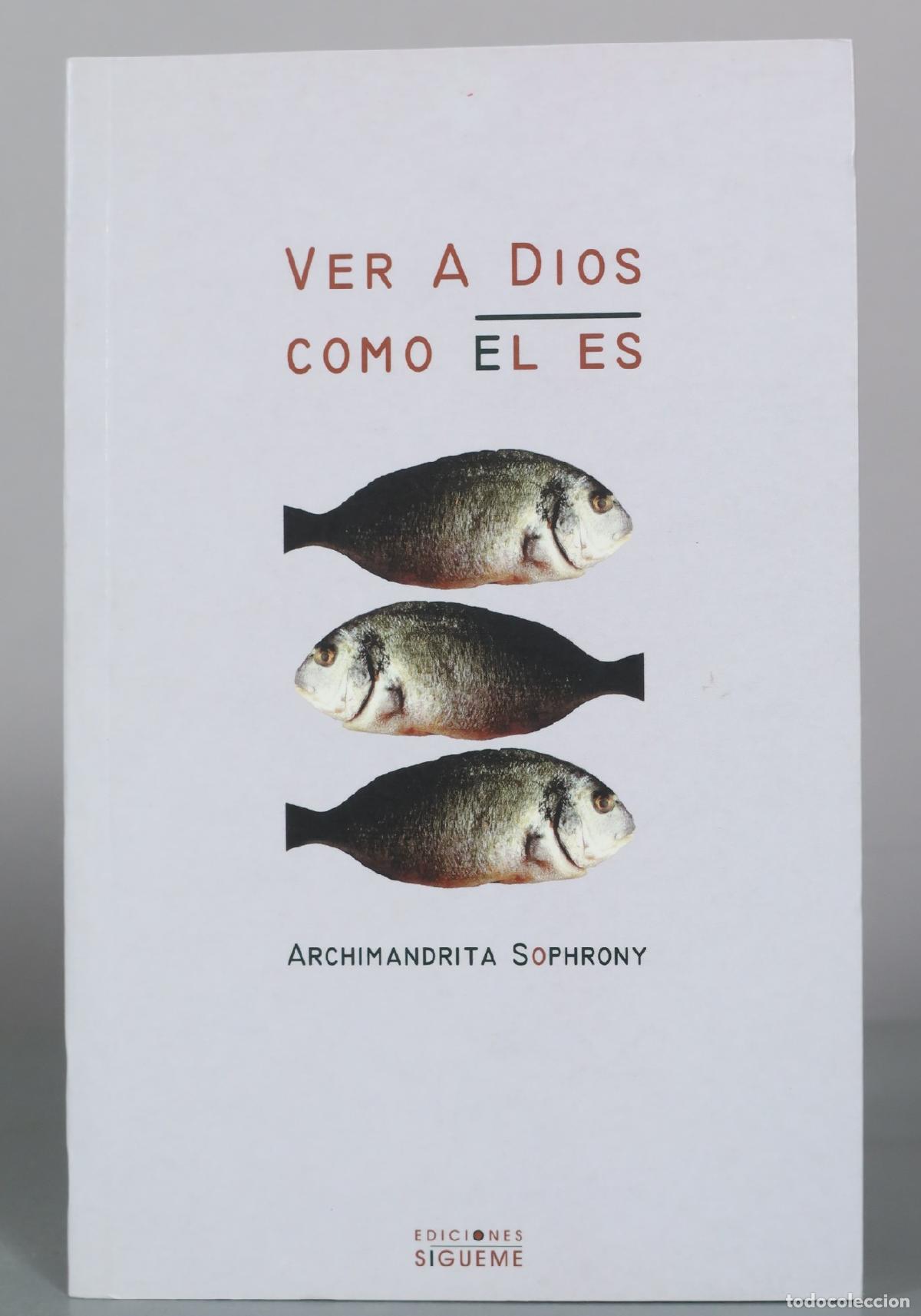 Libros de segunda mano: Ver a Dios como &Eacute;l es - Archimandrita Sophrony - Ediciones S&iacute;gueme