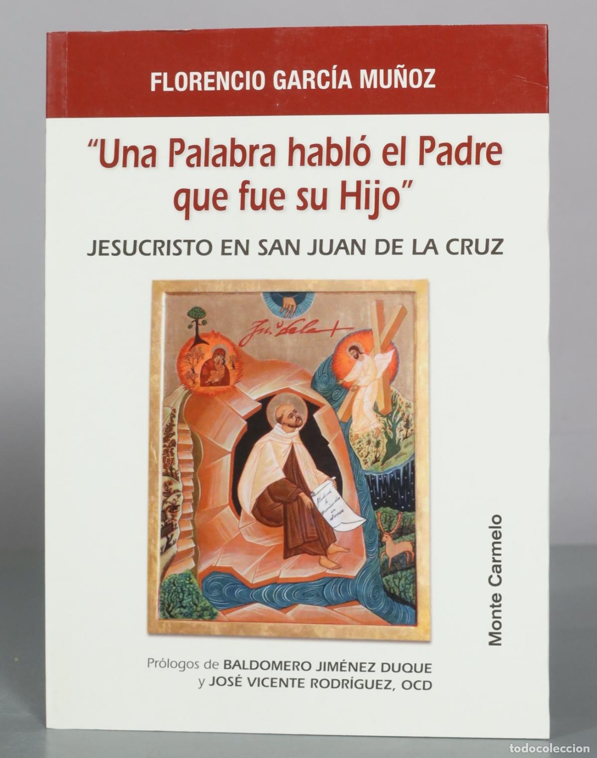 Livros em segunda m&atilde;o: Una Palabra habl&oacute; el Padre que fue su Hijo - Jesucristo en San Juan de la Cruz - Florencio Garc&iacute;a