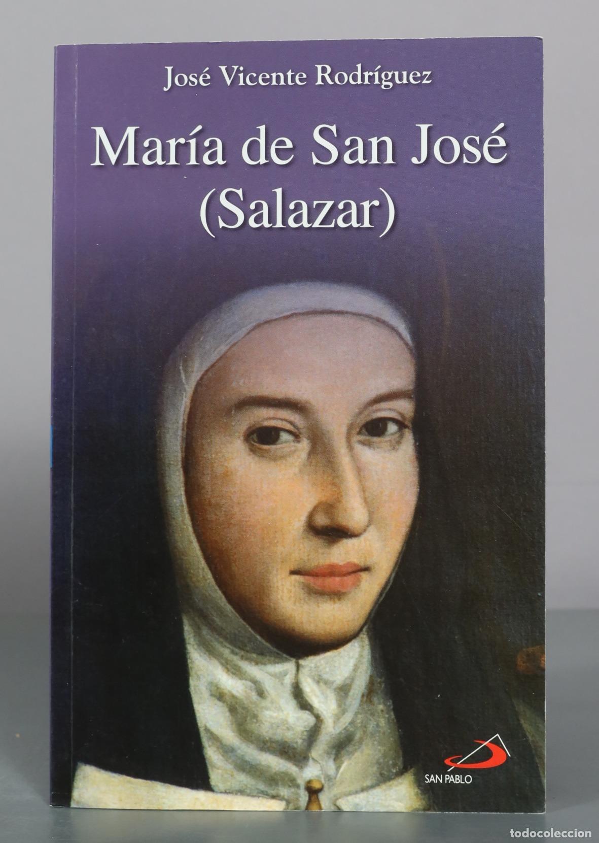 Libros de segunda mano: Mar&iacute;a de San Jos&eacute; (Salazar) - Jos&eacute; Vicente Rodr&iacute;guez - San Pablo
