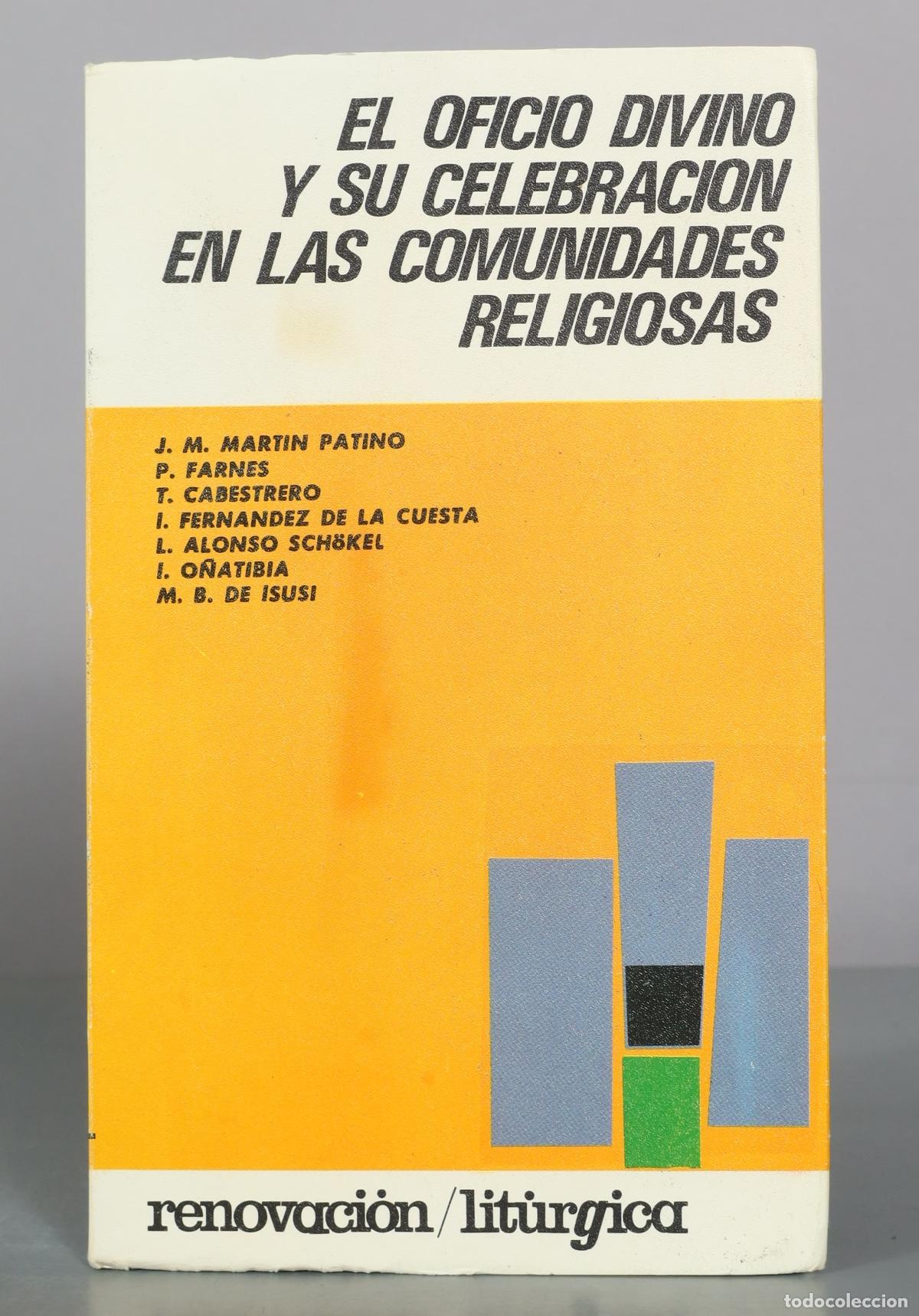 Gebrauchte B&uuml;cher: El Oficio Divino y su celebracion en las comunidades religiosas - J. M. Martin Patino, P. Farnes, T.