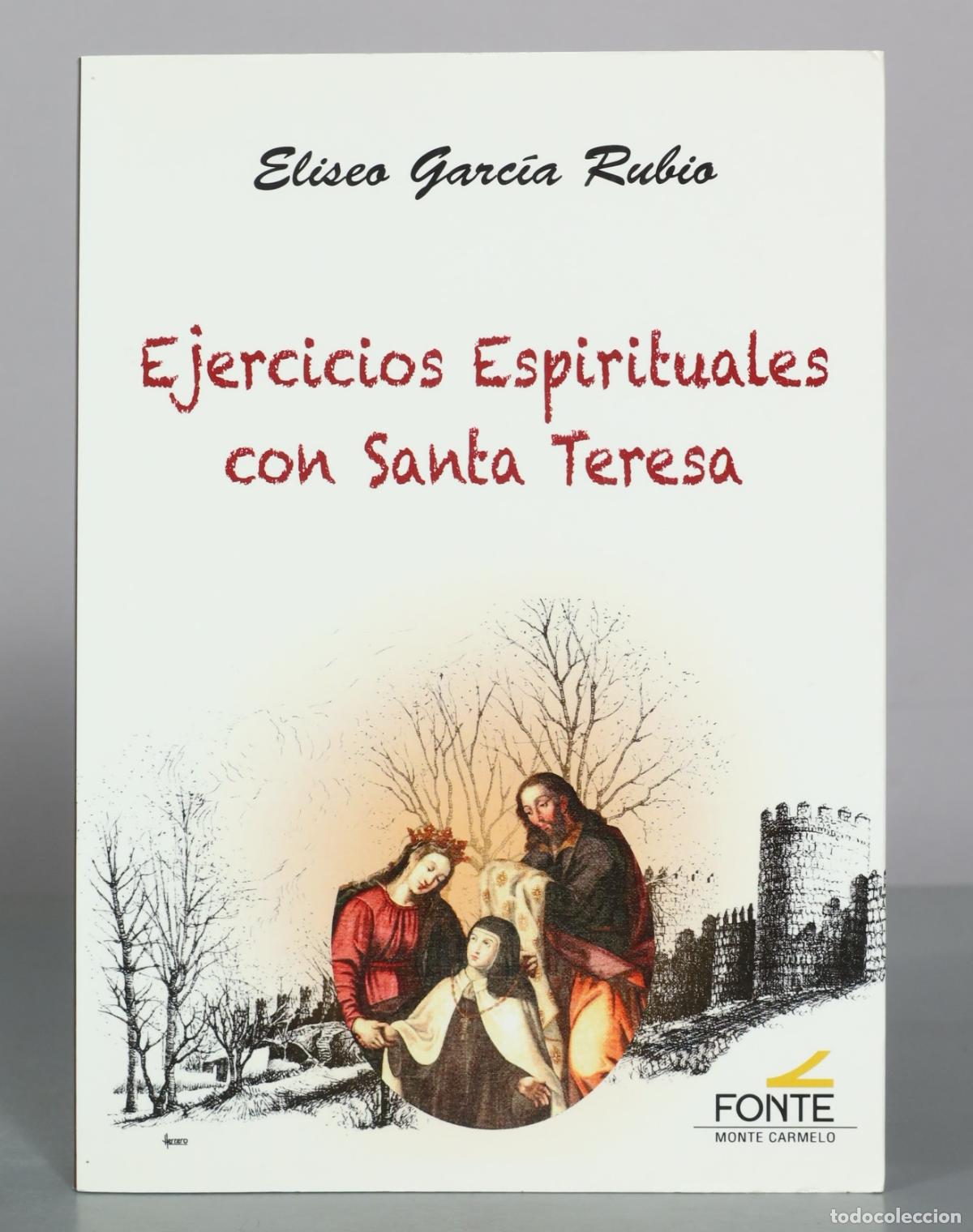 Libros de segunda mano: Ejercicios Espirituales con Santa Teresa - Eliseo Garc&iacute;a Rubio - Fonte Monte Carmelo