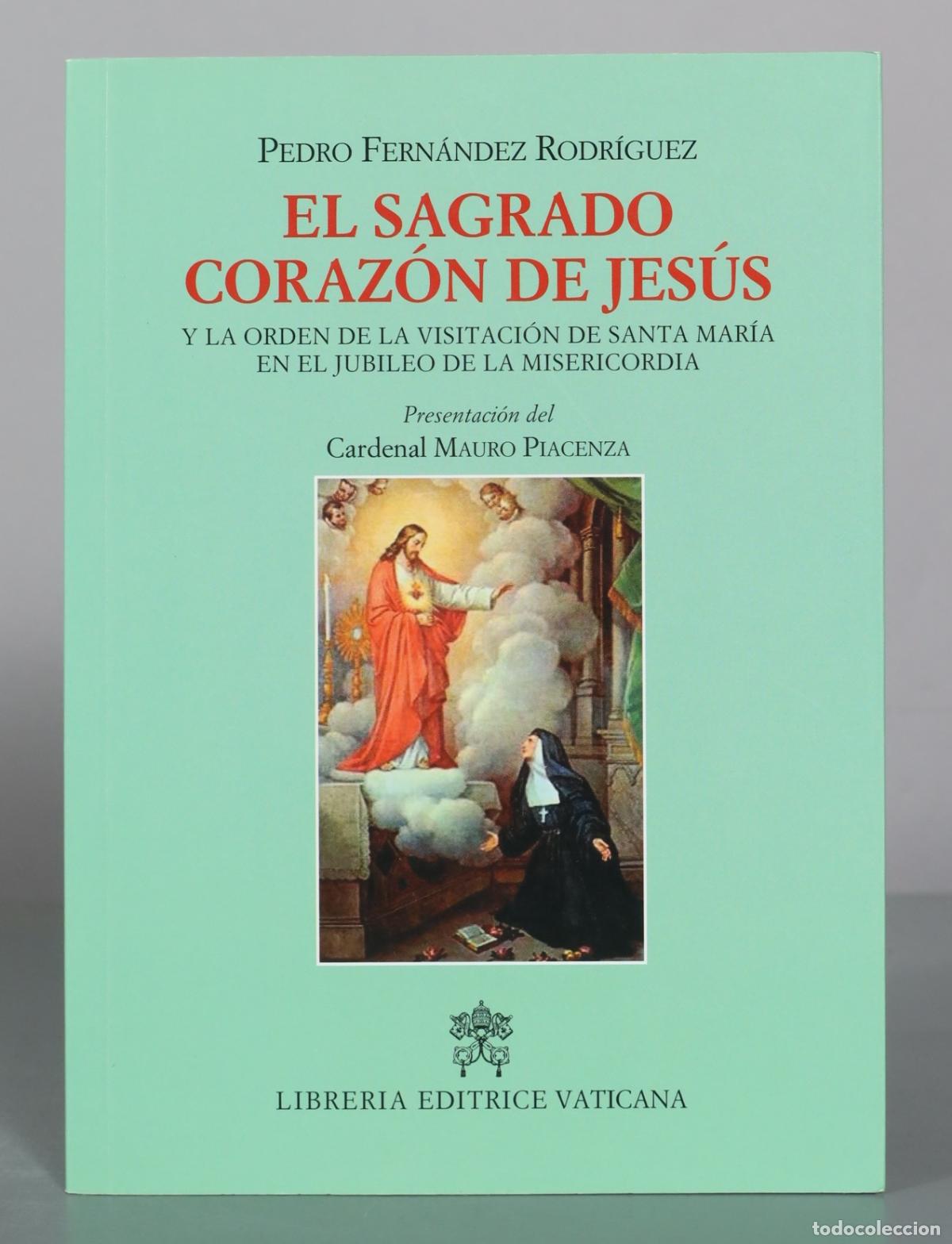 Libros de segunda mano: El Sagrado Coraz&oacute;n de Jes&uacute;s y la Orden de la Visitaci&oacute;n de Santa Mar&iacute;a en el Jubileo de la