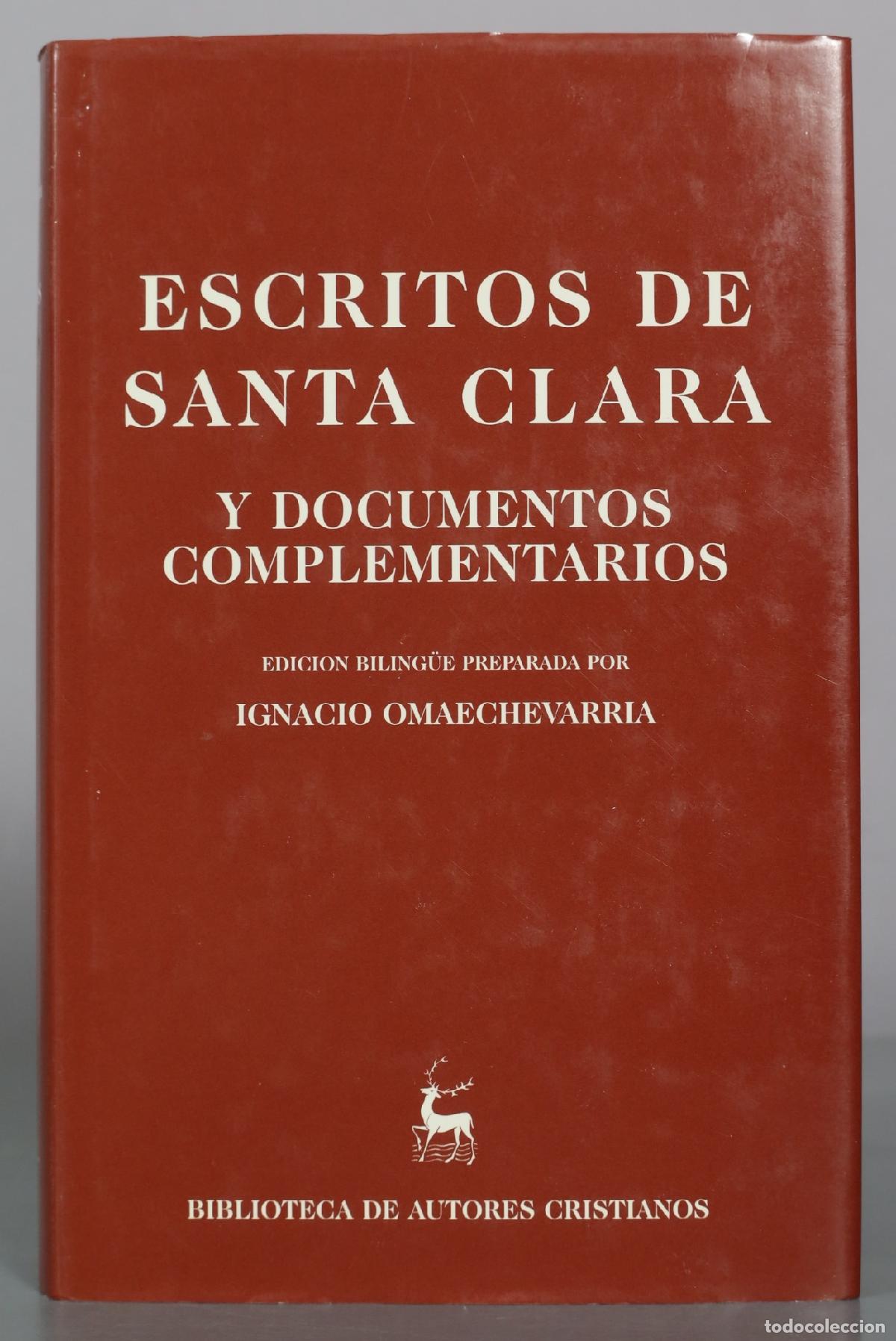 Libros de segunda mano: Escritos de Santa Clara y documentos complementarios - Ignacio Omaechevarria - Biblioteca de Autores