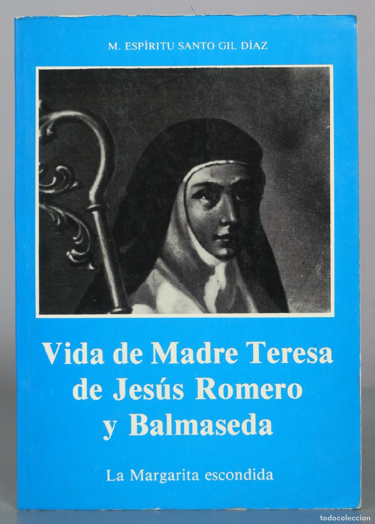 Libros de segunda mano: Vida de Madre Teresa de Jes&uacute;s Romero y Balmaseda - M. Esp&iacute;ritu Santo Gil D&iacute;az - La Margarita