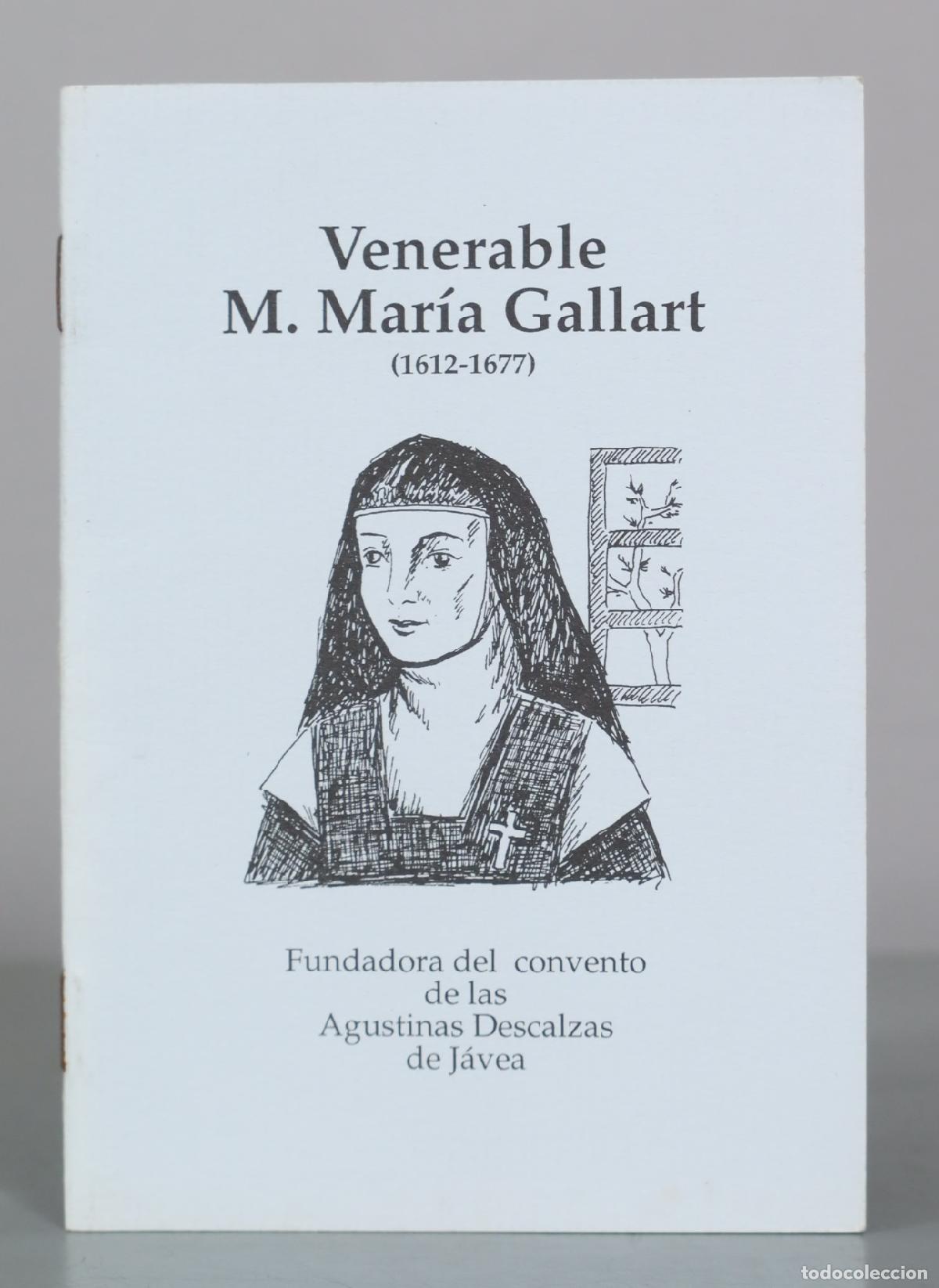 Libri di seconda mano: Venerable M. Maria Gallart - Fundadora del convento de las Agustinas Descalzas de J&aacute;vea