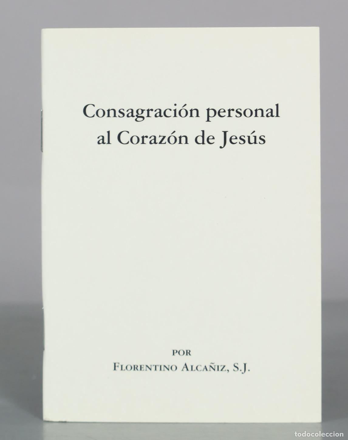 Gebrauchte B&uuml;cher: Consagraci&oacute;n personal al Coraz&oacute;n de Jes&uacute;s - Florentino Alca&ntilde;iz