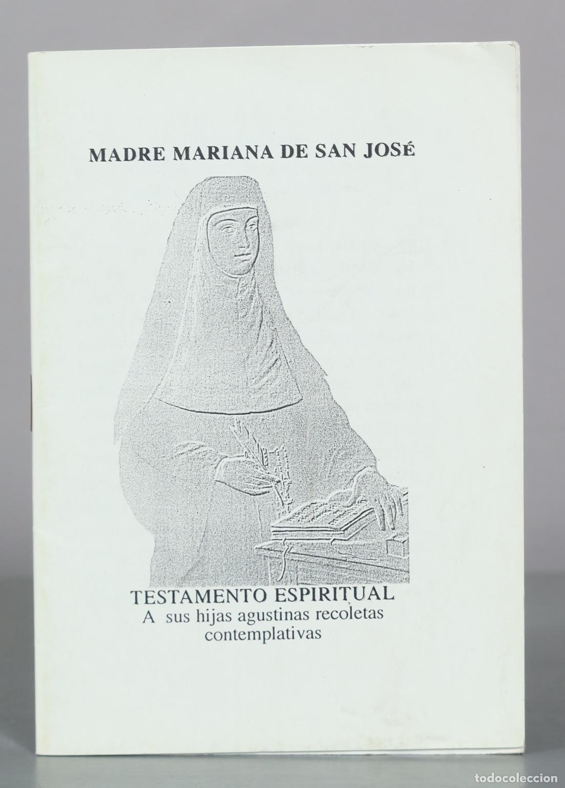 Libros de segunda mano: Testamento espiritual - A sus hijas agustinas recoletas contemplativas - Madre Mariana de San Jos&eacute; -